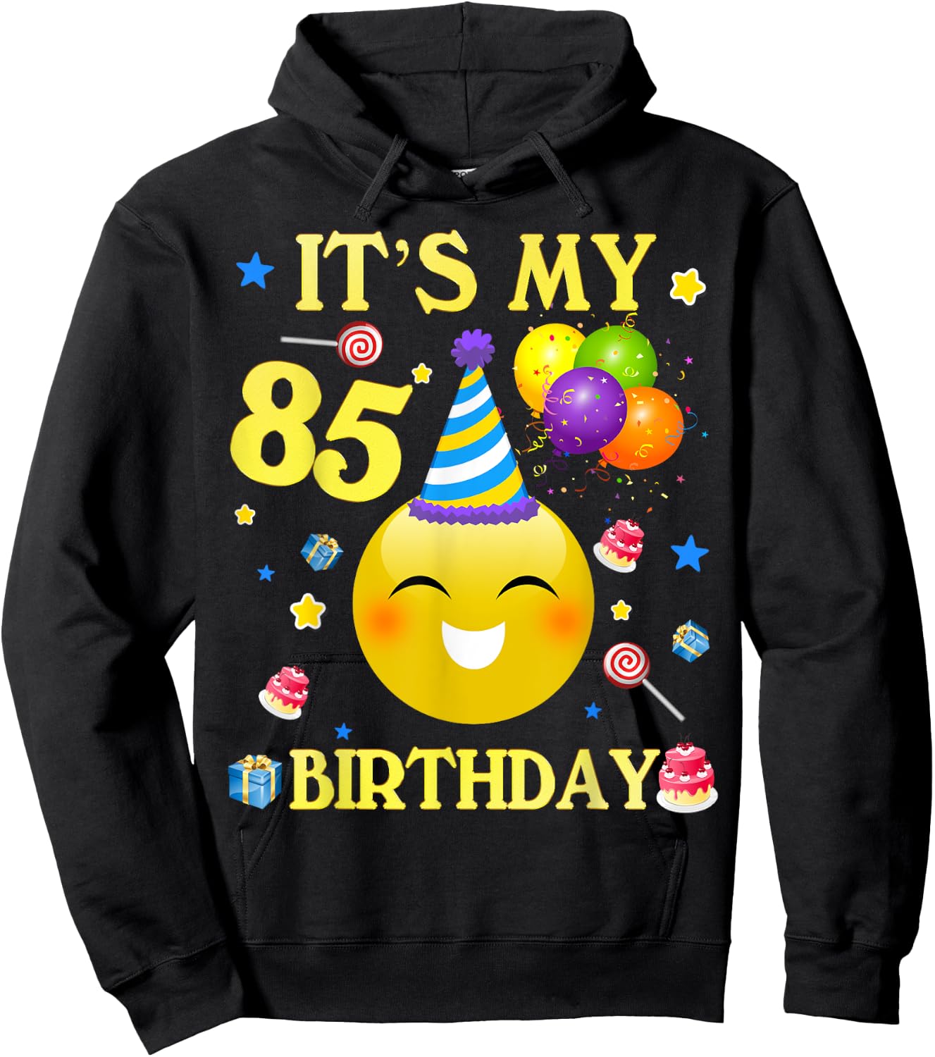 Funny It's My 85th Birthday Shirt Gift 85 Years Old 85th Hoodie - Hoodie | Black