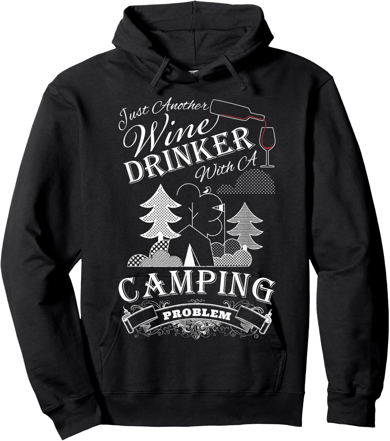 Just another Wine Drinker with a Camping Problem Hoodie - Hoodie | Black
