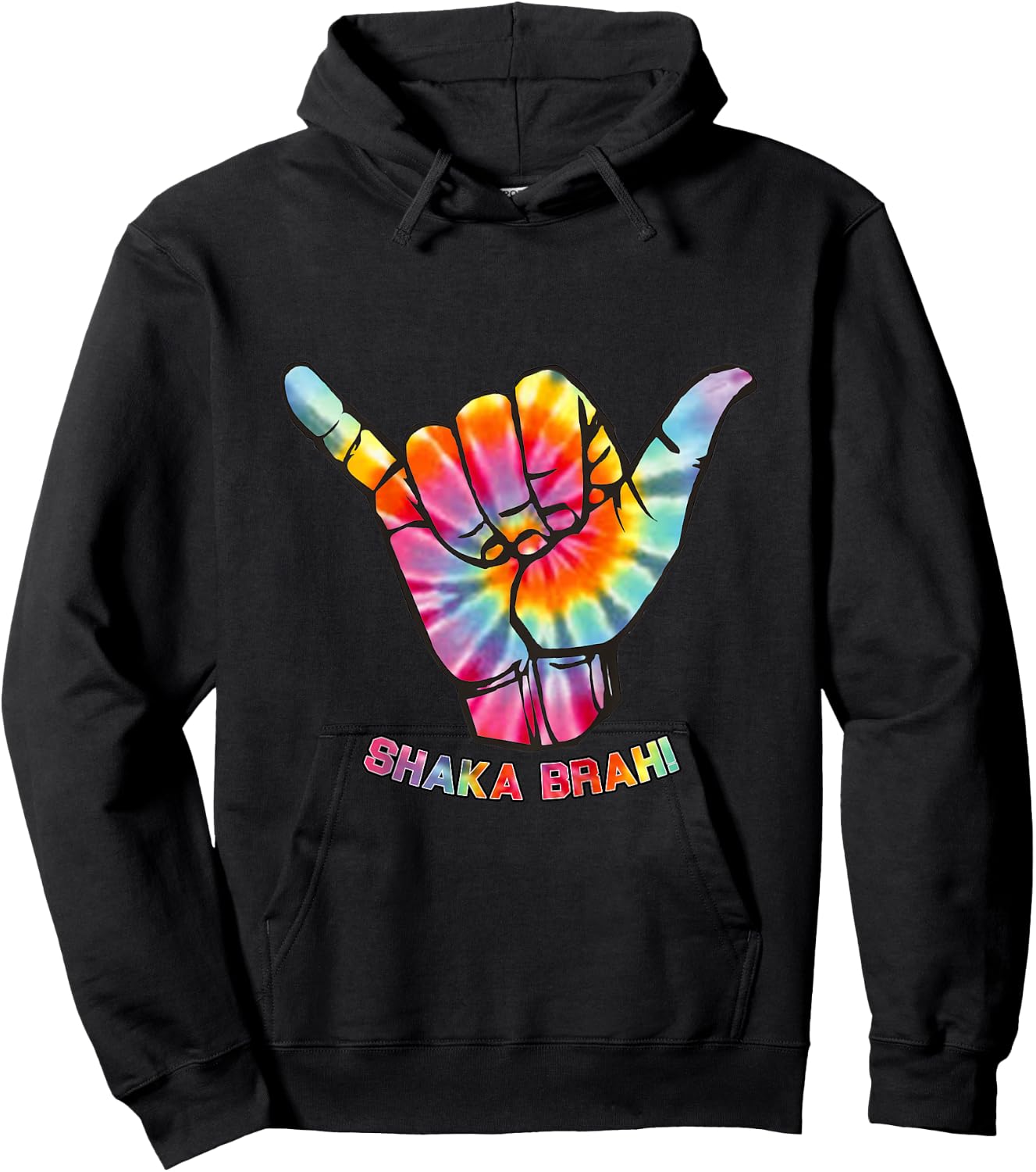 Shaka Brah T Shirt Tie Dye Surfer Colorful Hawaii Hang Sign Hoodie - Hoodie | Black