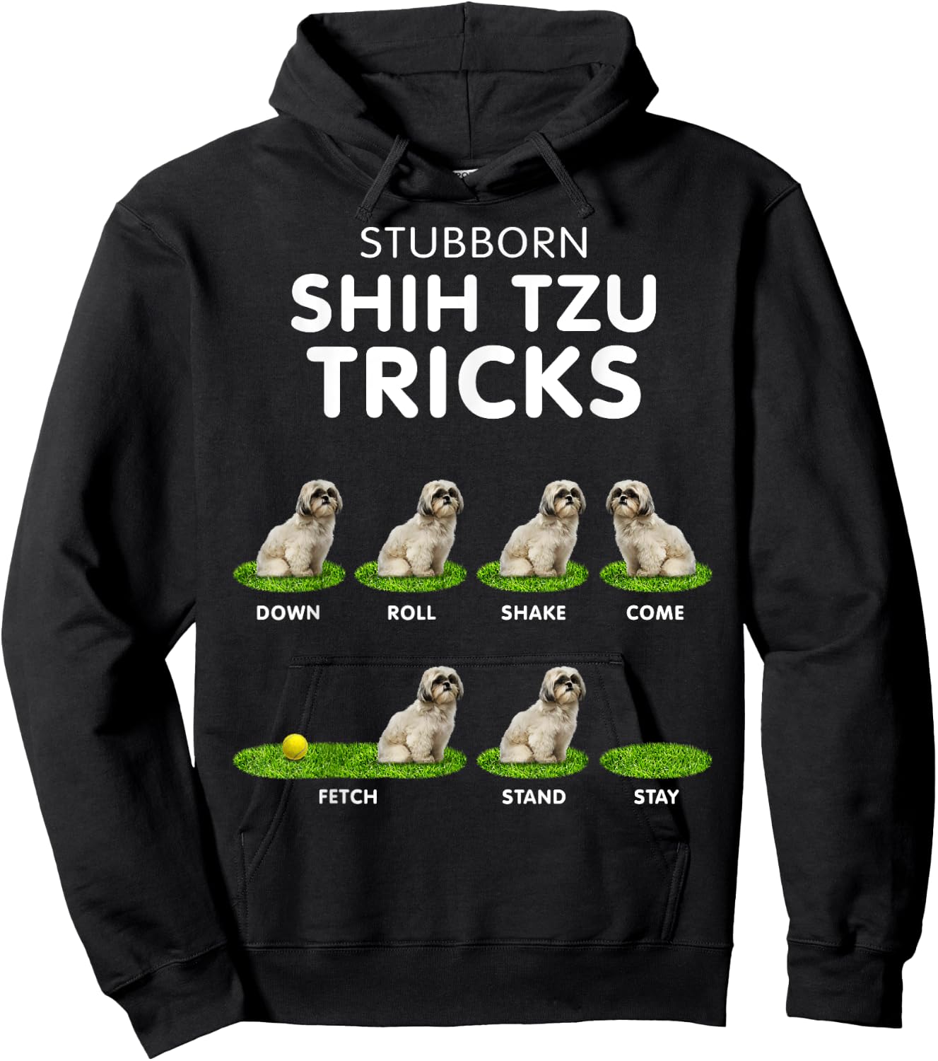 Funny Shih Tzu Trick , women & kids dog lover Hoodie - Hoodie | Black