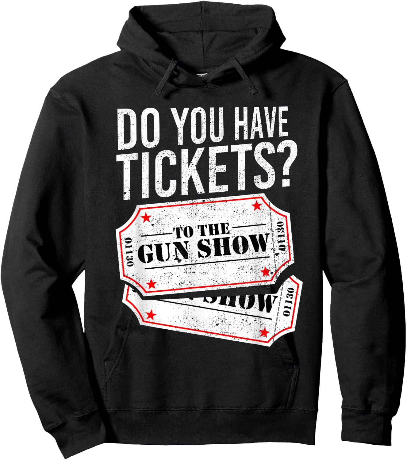 Do You Have Tickets To The Gun Show Funny Big Guns Gym Shirt Hoodie - Hoodie | Black