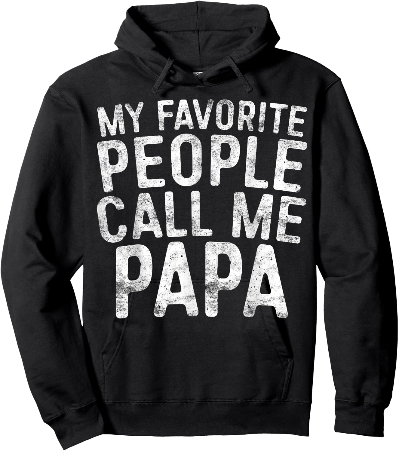 My Favorite People Call Me Papa Shirt Grandpa Fathers Day Hoodie - Hoodie | Black