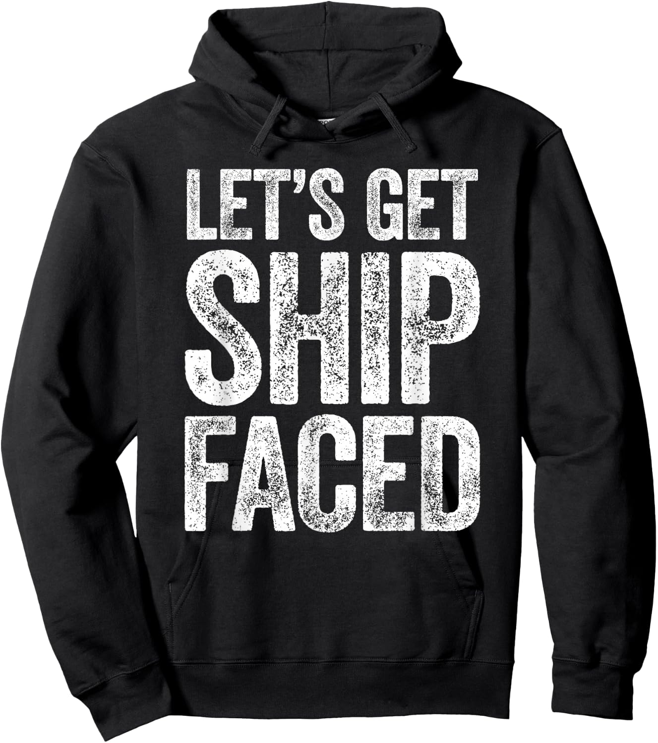 Let's Get Ship Faced Shirt Funny Men Women Drinking Hoodie - Hoodie | Black
