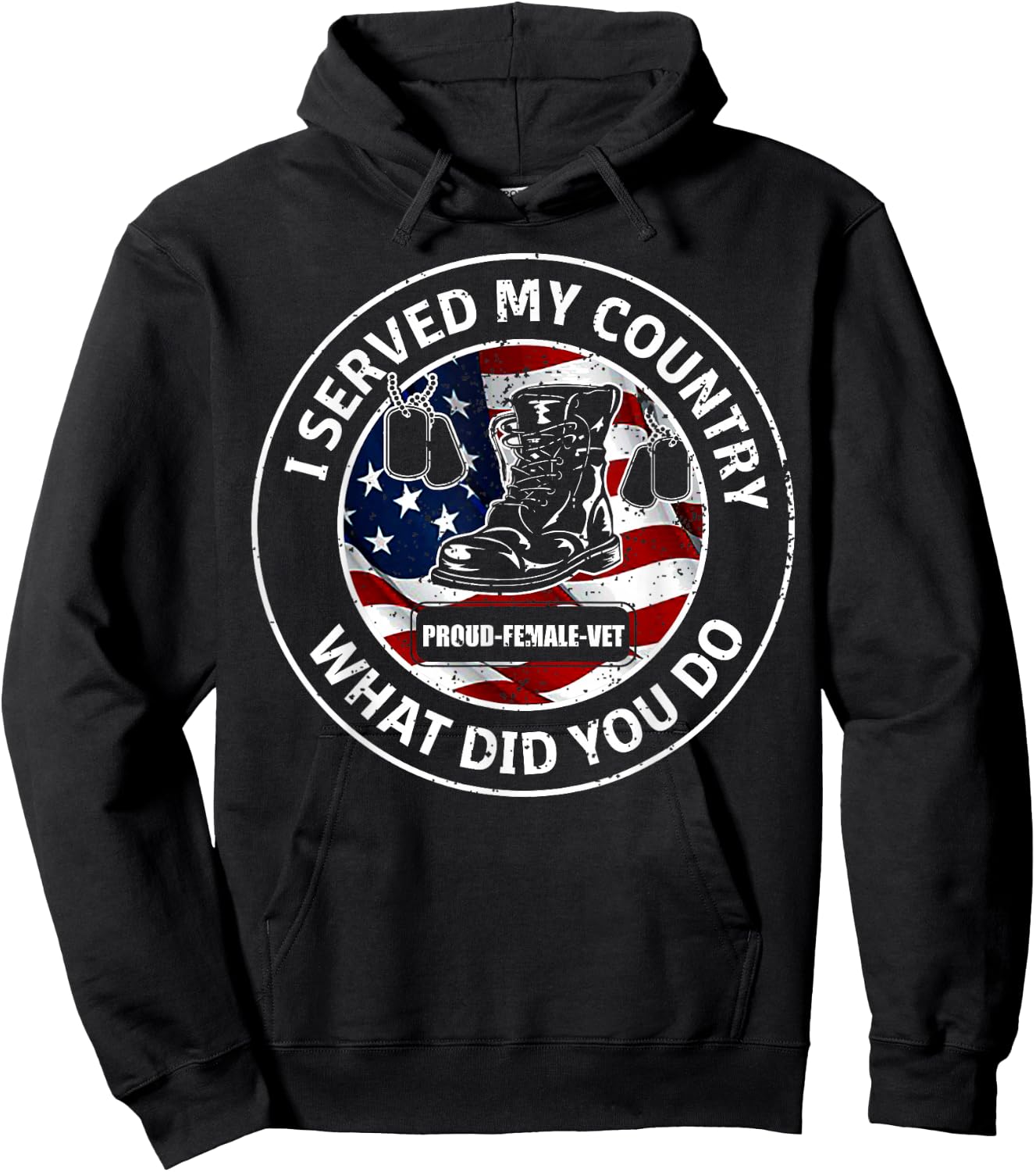 I Served My Country Veteran What Did You Do T Shirts Hoodie - Hoodie | Black