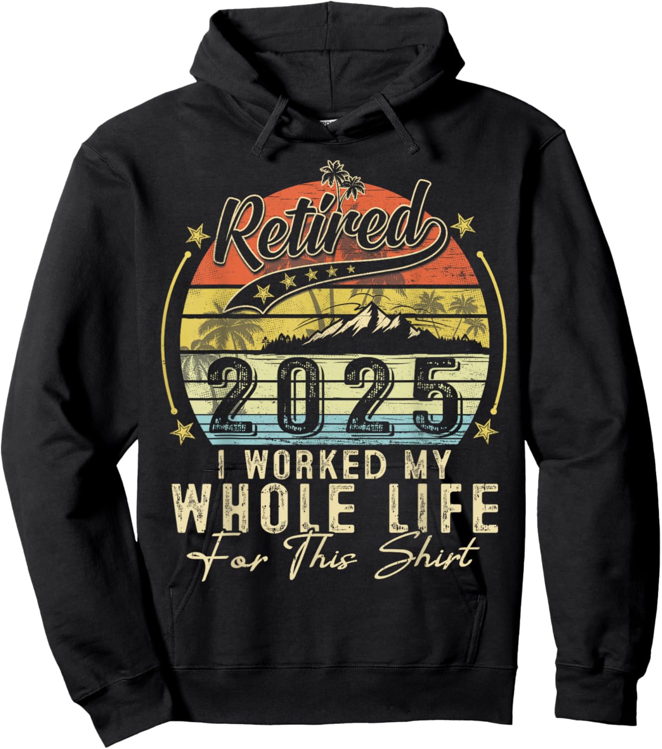 Retired 2025 Retirement Men Women Humor Hoodie - Hoodie | Black