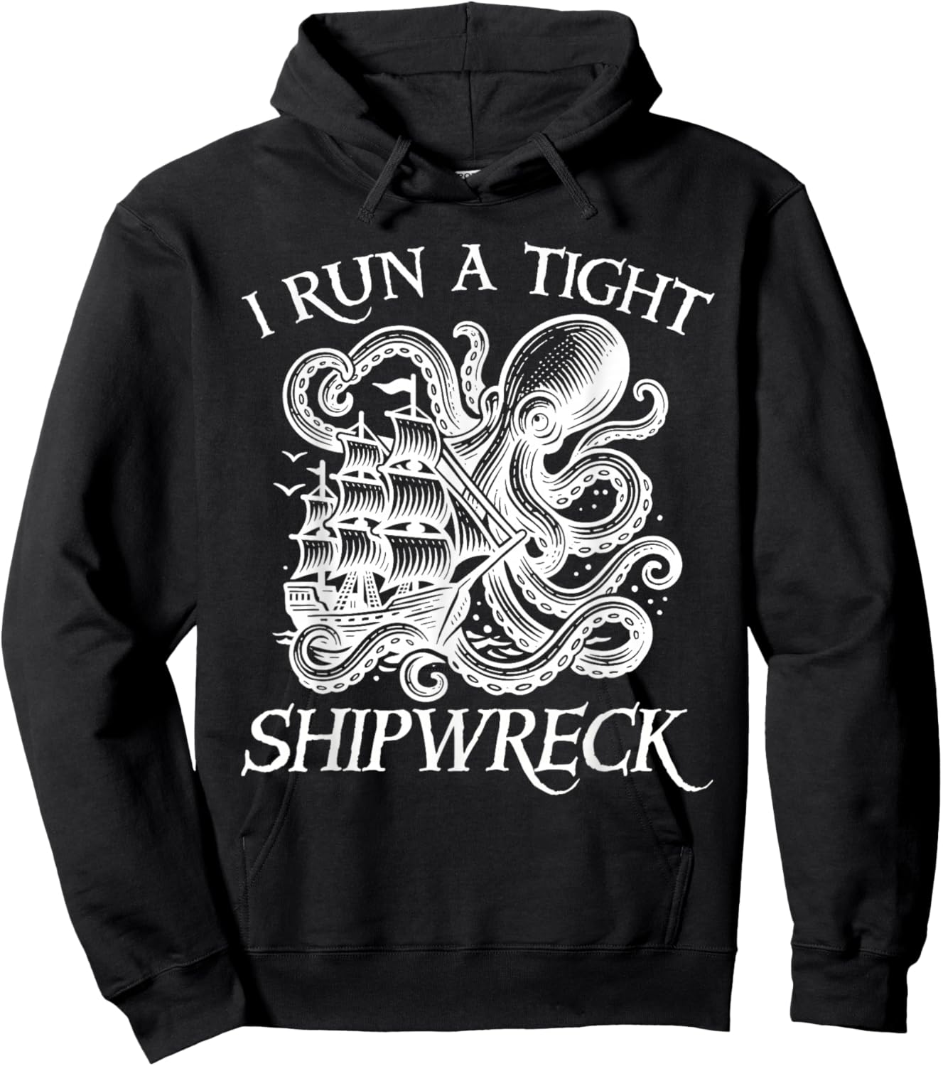 Vintage I Run A Tight Shipwreck Nautical Men Women Hoodie - Hoodie | Black