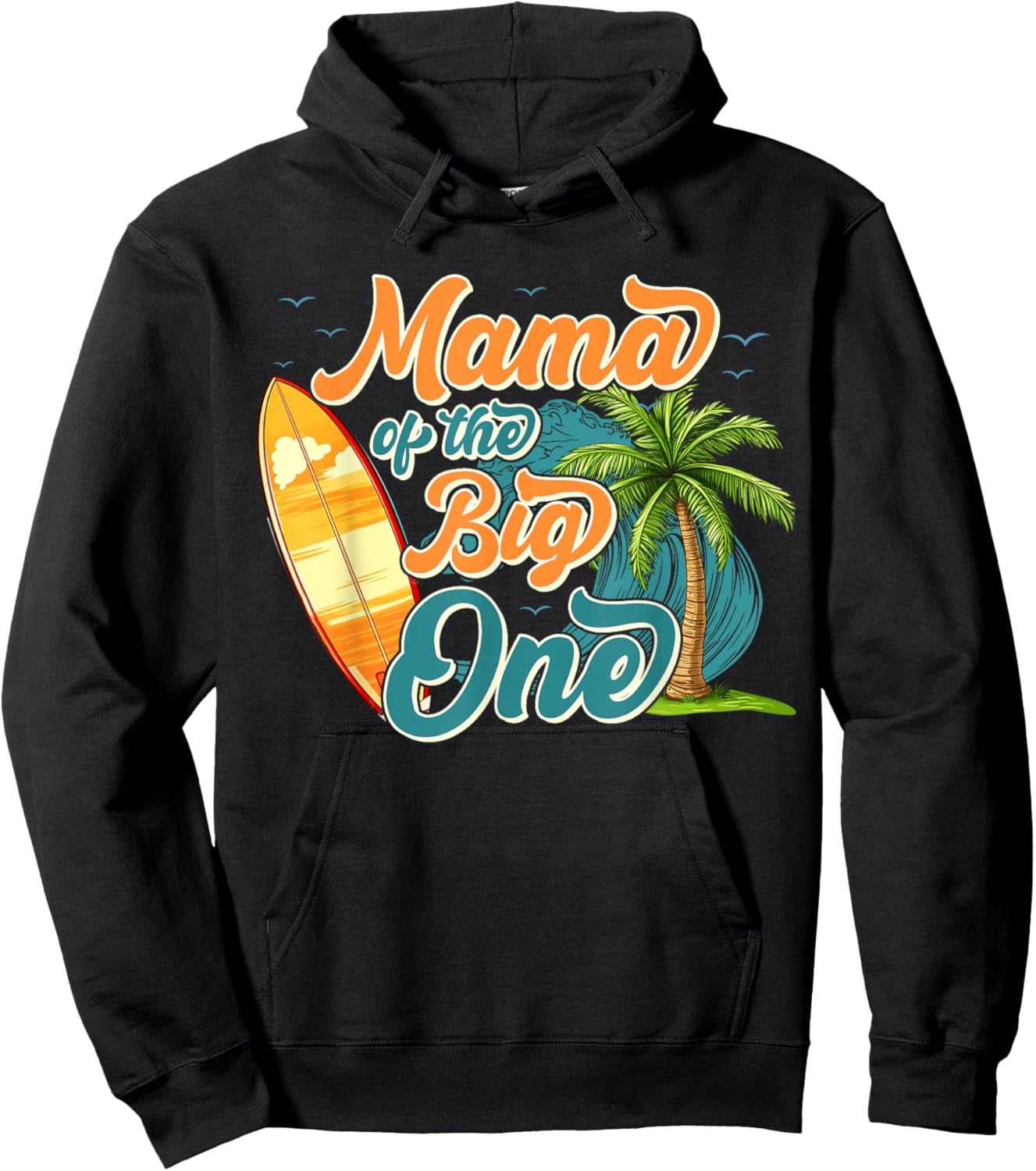 Mama of The One Wave Surf 1st Birthday Boy Girl Family Hoodie - Hoodie | Black