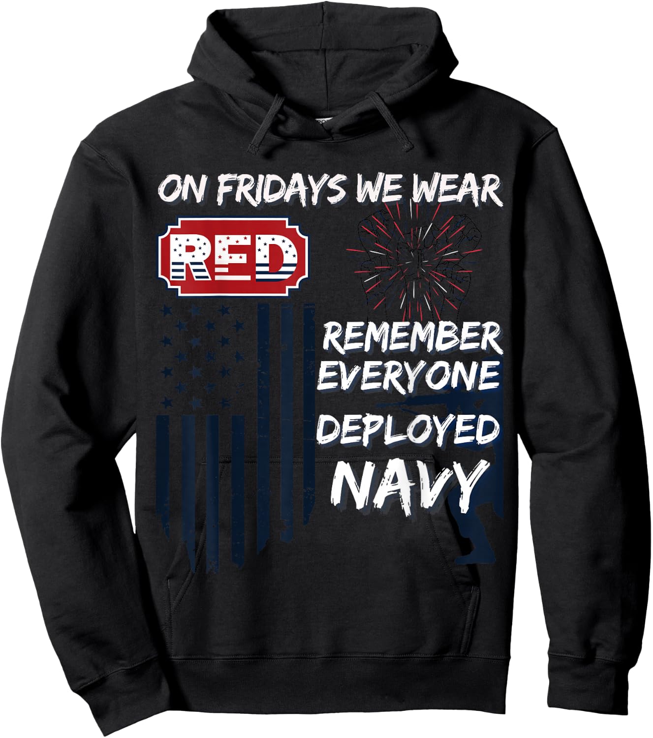 On Fridays We Wear Red Remember Everyone Deployed Navy Hoodie - Hoodie | Black