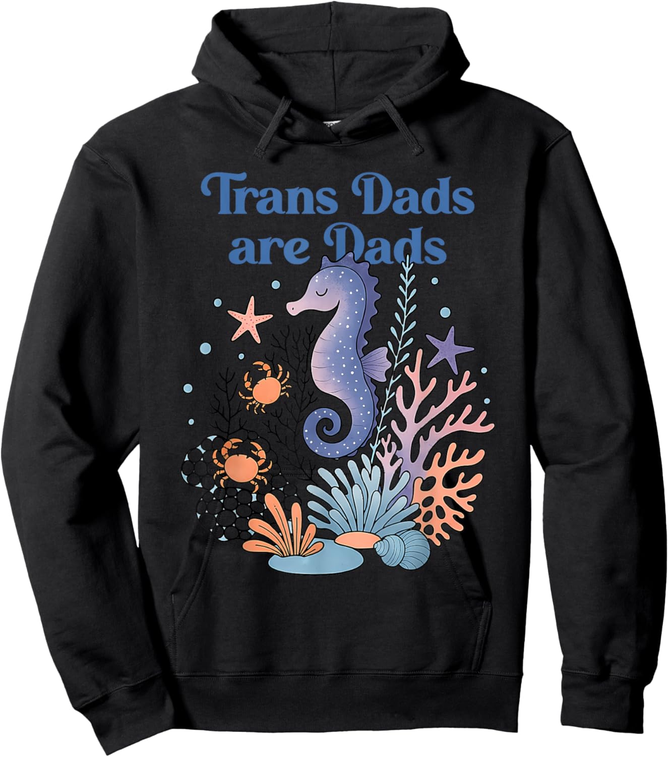 Trans Dads Are Dads Hoodie - Hoodie | Black