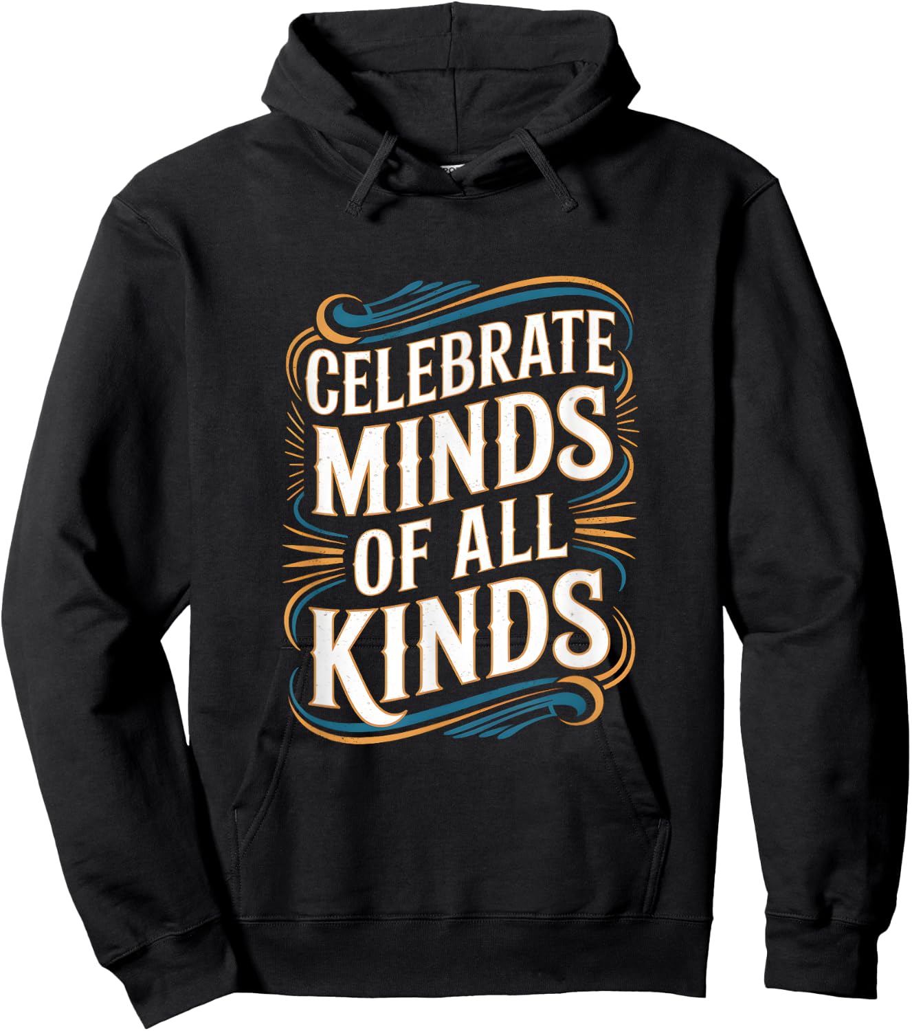 Neurodivergent Autism Awareness Celebrate Minds Of All Kinds Hoodie - Hoodie | Black