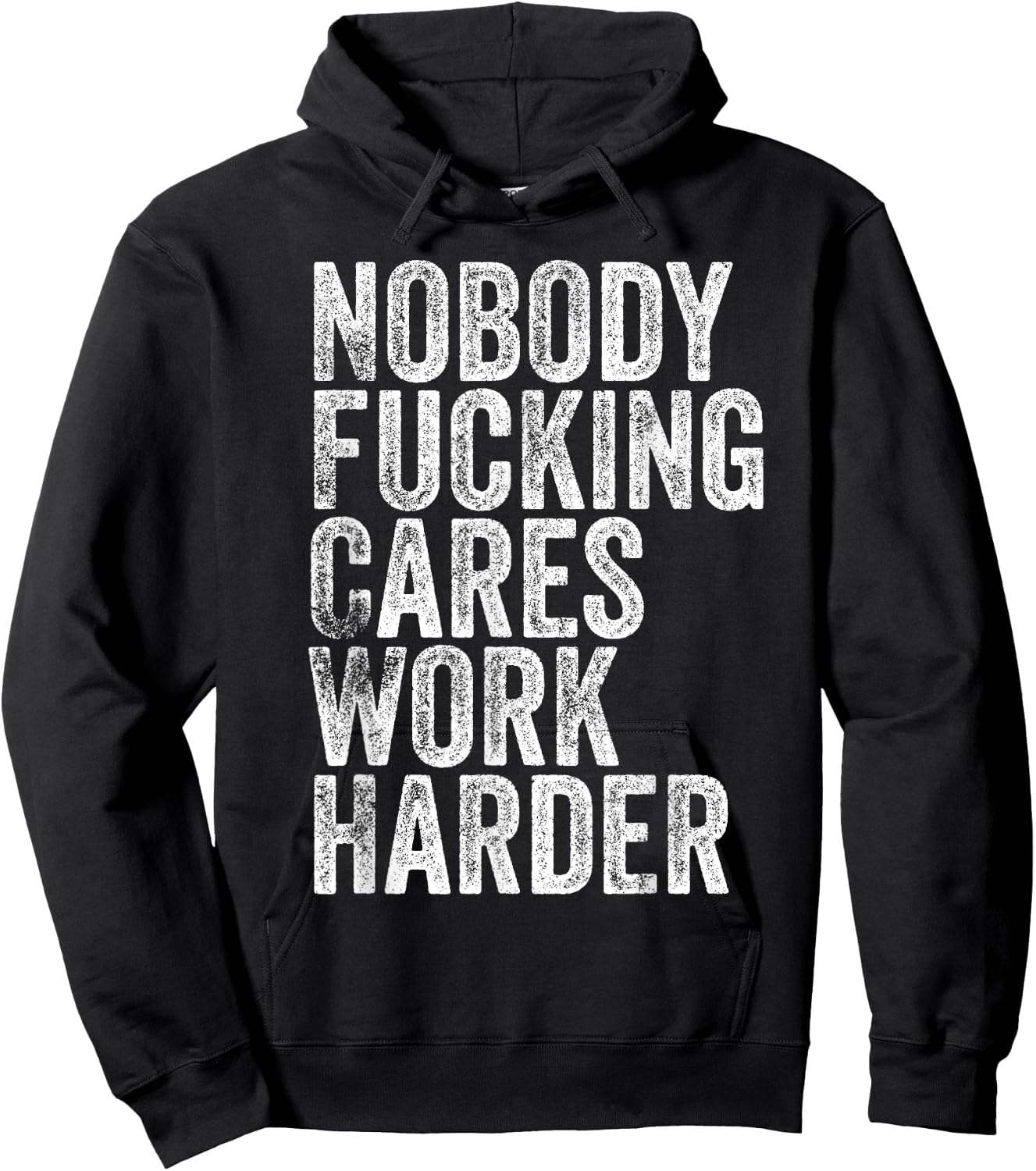 Nobody Fucking Cares Work Harder Hoodie - Hoodie | Black