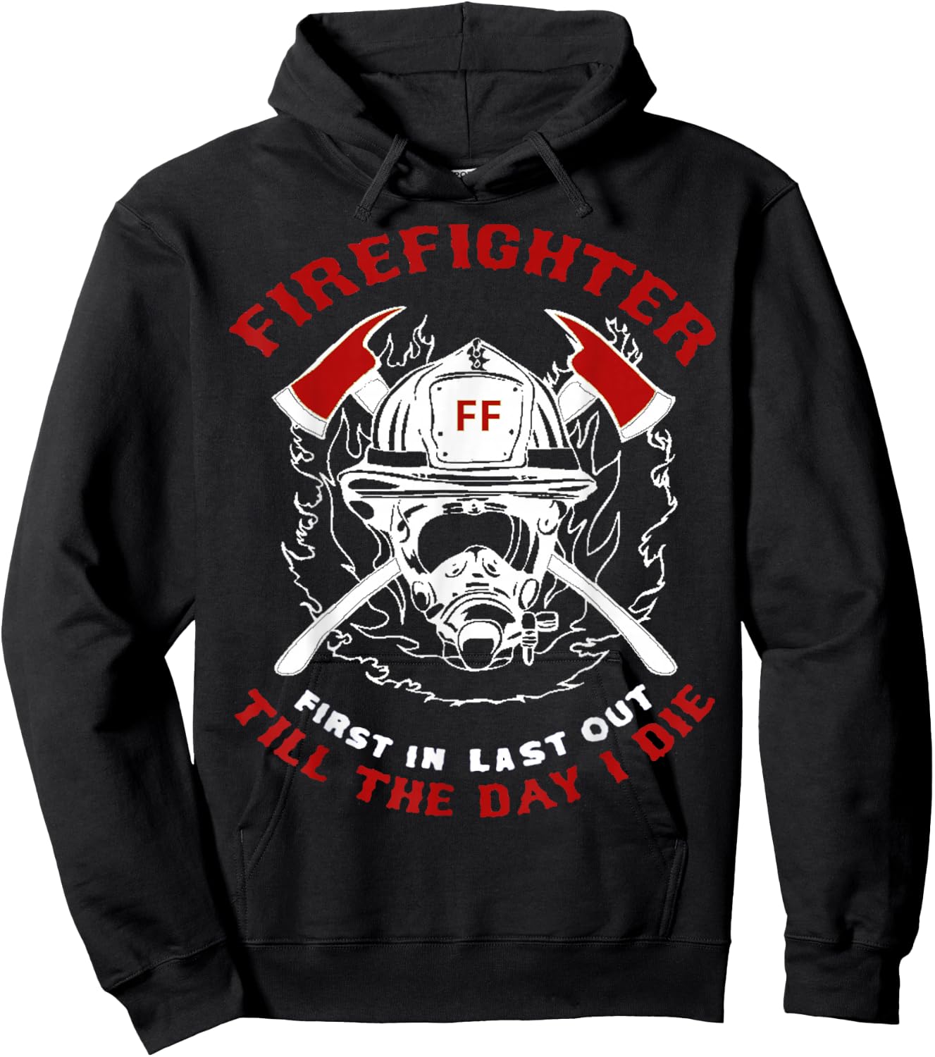 Firefighter First In Last Out Gift Short Sleeve T Shirt Hoodie - Hoodie | Black