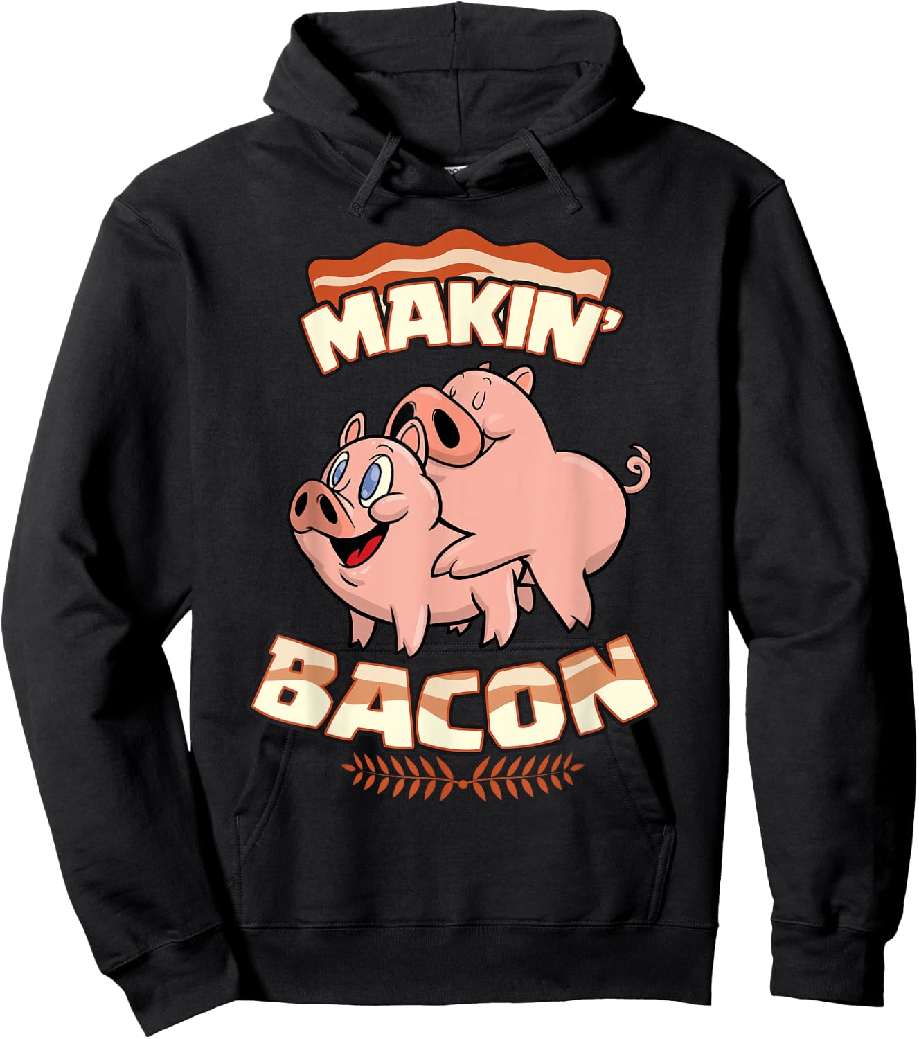 Makin' Bacon , Pig, Funny Meatatarian, Zany Brainy Hoodie - Hoodie | Black