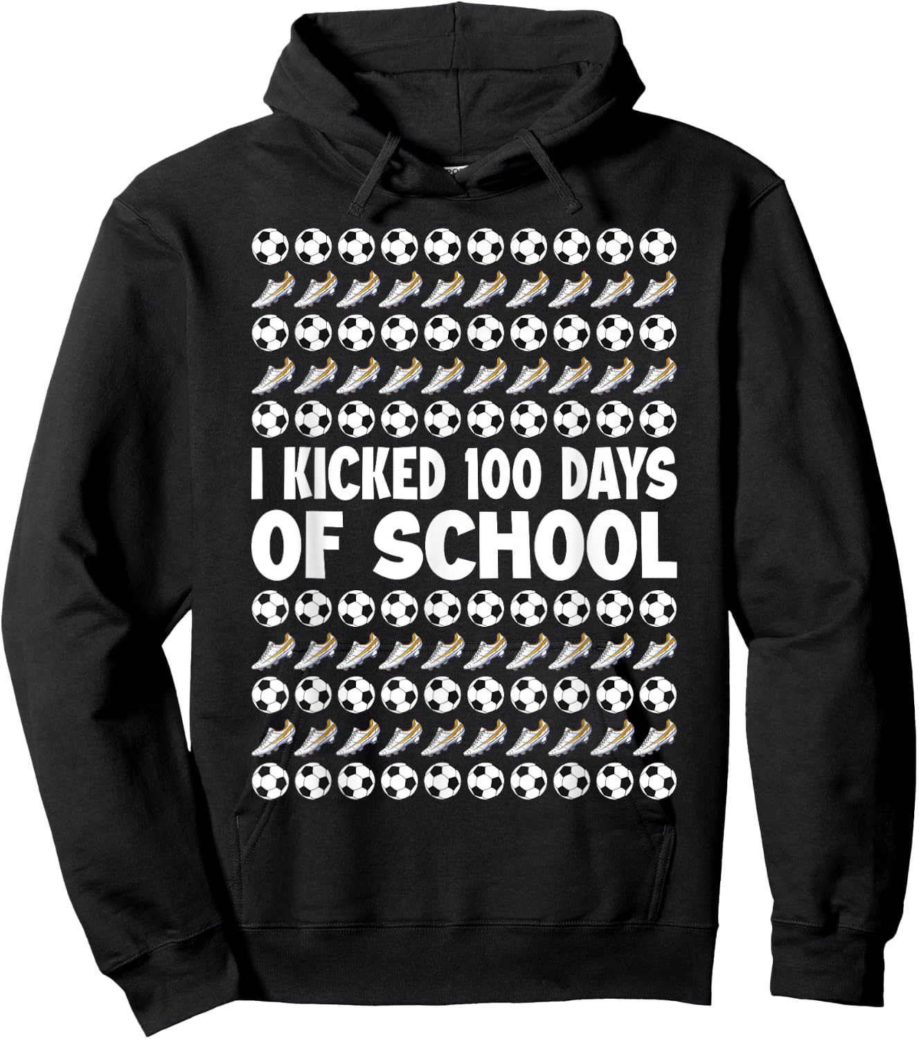 I Kicked 100 Days Of School Soccer Player Sports 100th Day Hoodie - Hoodie | Black