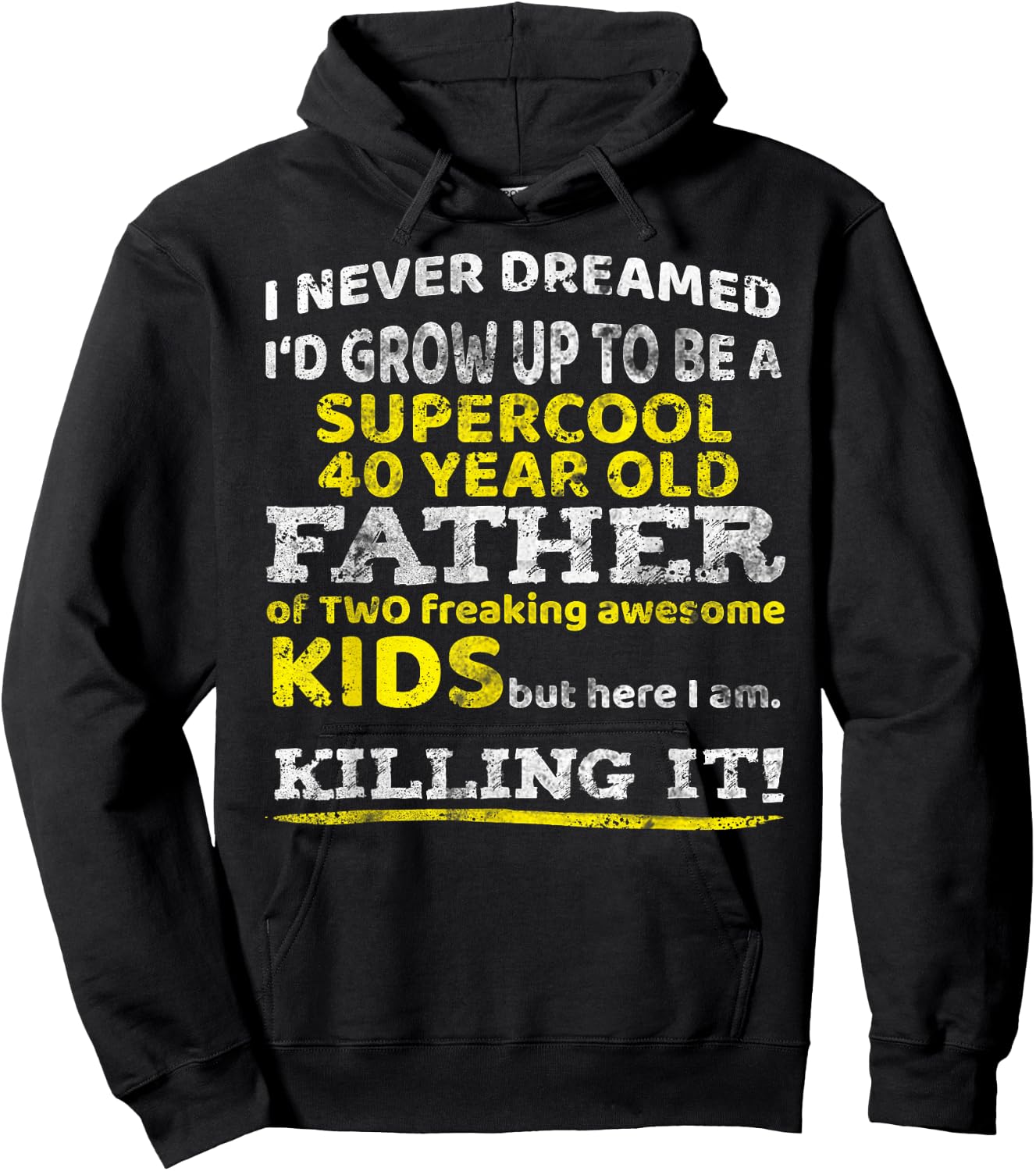 Funny 40th Birthday Gift Father Dad from Kids Forty Year Hoodie - Hoodie | Black