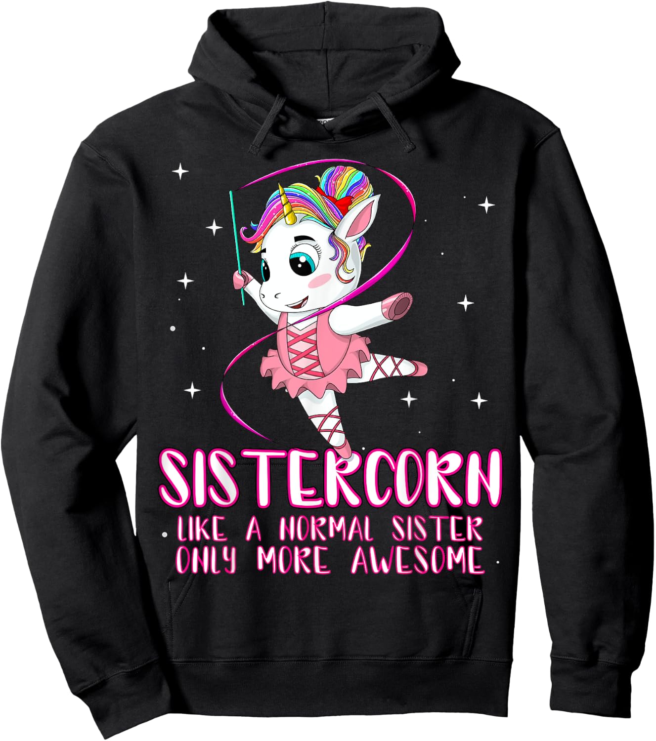 Sistercorn Like A Normal Sister Only More Awesome Unicorn Hoodie - Hoodie | Black