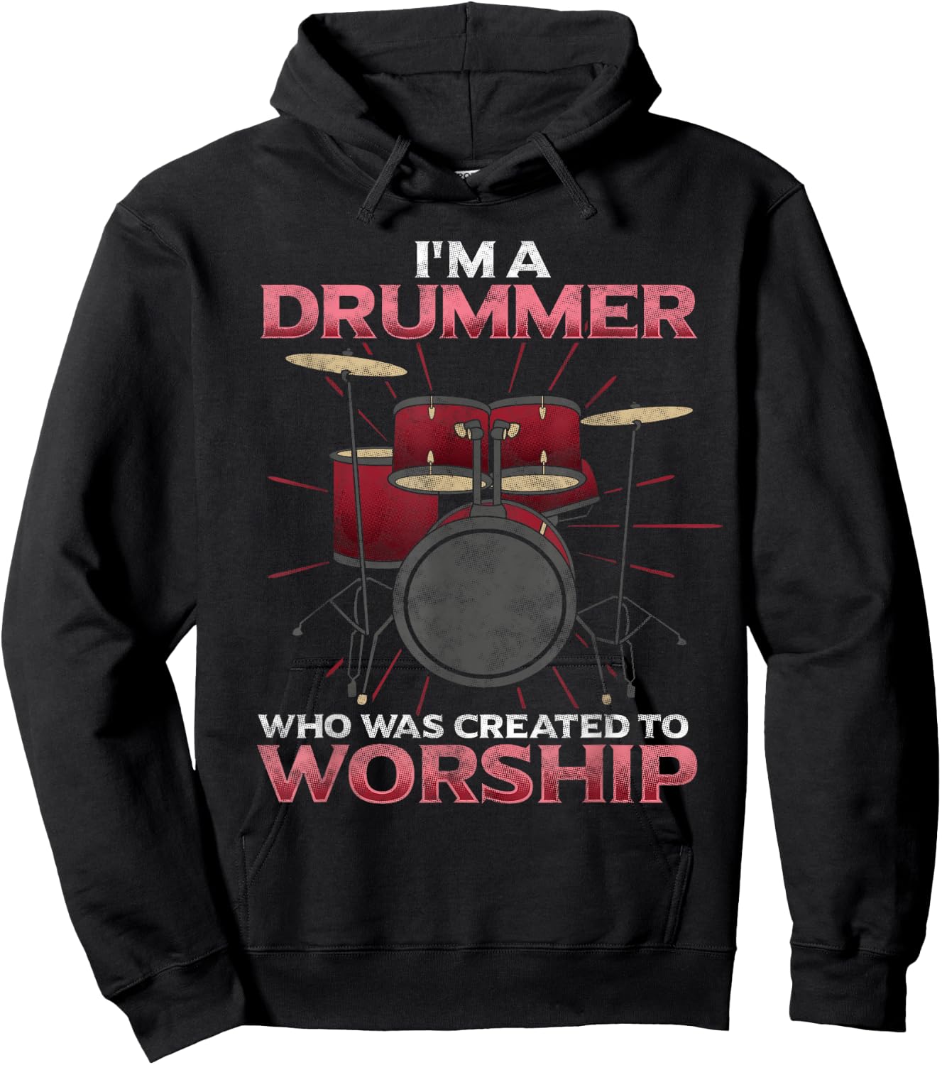 I'm A Drummer Created To Worship Christian Band Musician Hoodie - Hoodie | Black