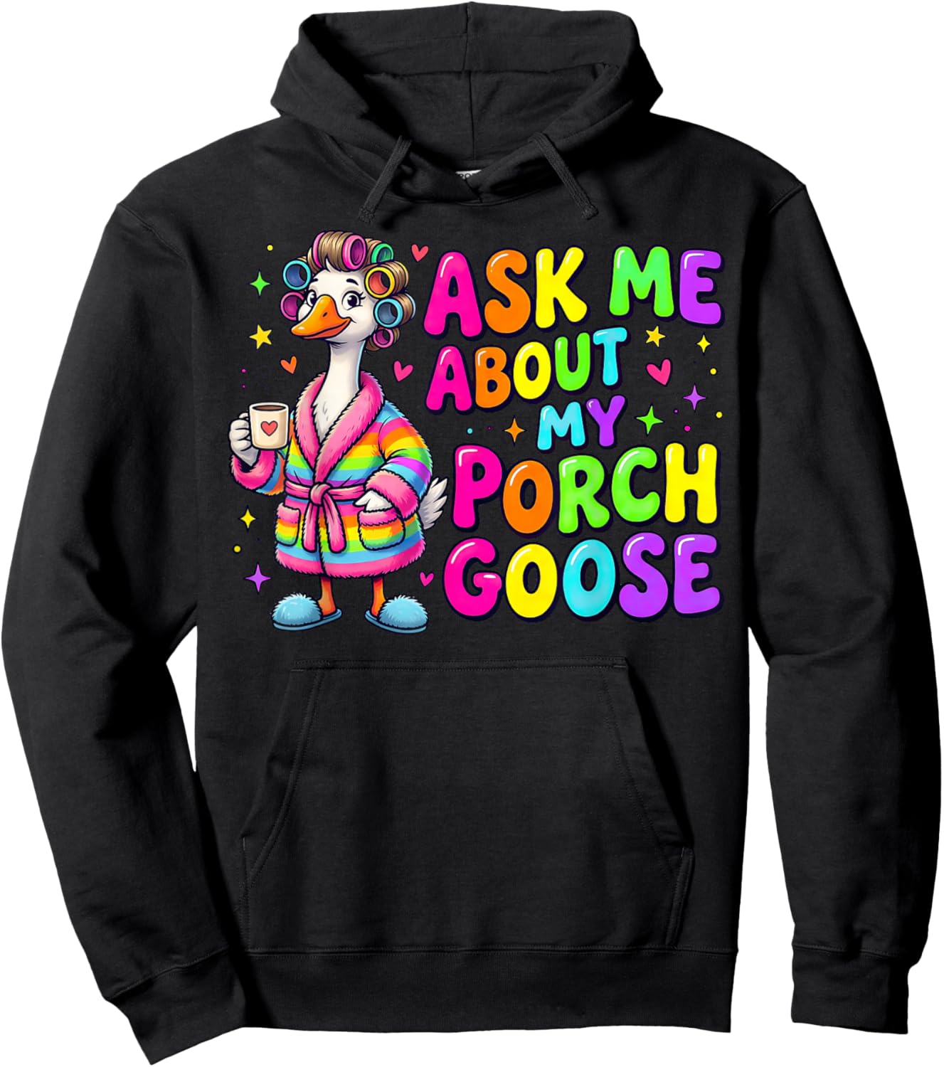 Ask Me About My Porch Goose Funny Goose Lover Hoodie - Hoodie | Black