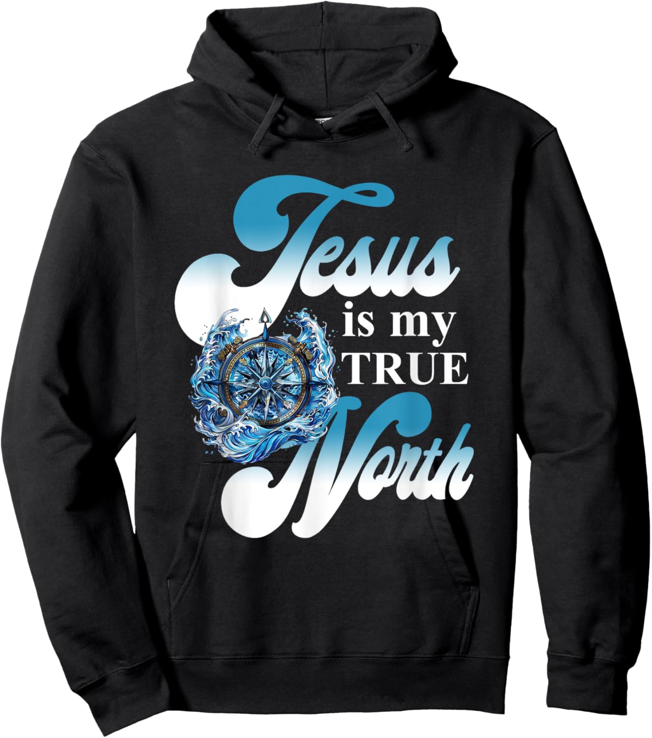 Jesus Is My True North Best Awesome Hoodie - Hoodie | Black