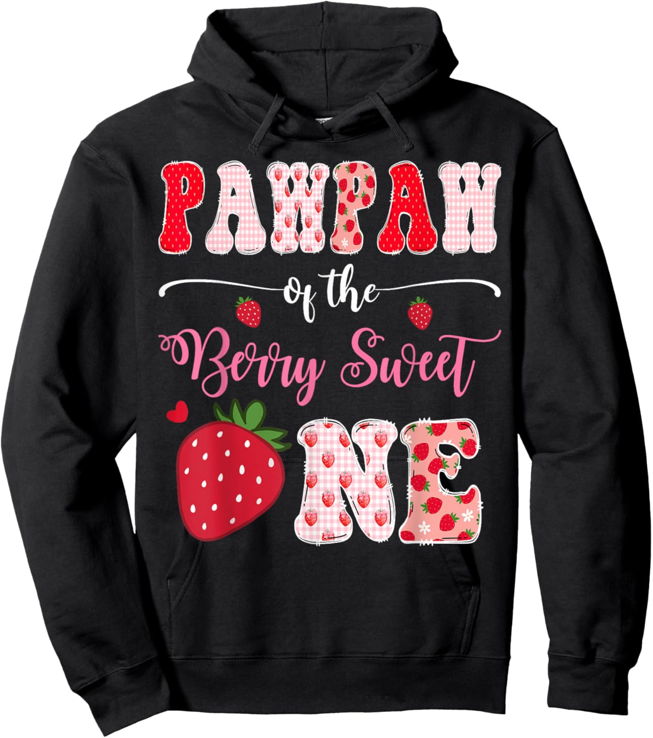 Pawpaw Of The Berry Sweet One 1St Birthday Strawberry Hoodie - Hoodie | Black