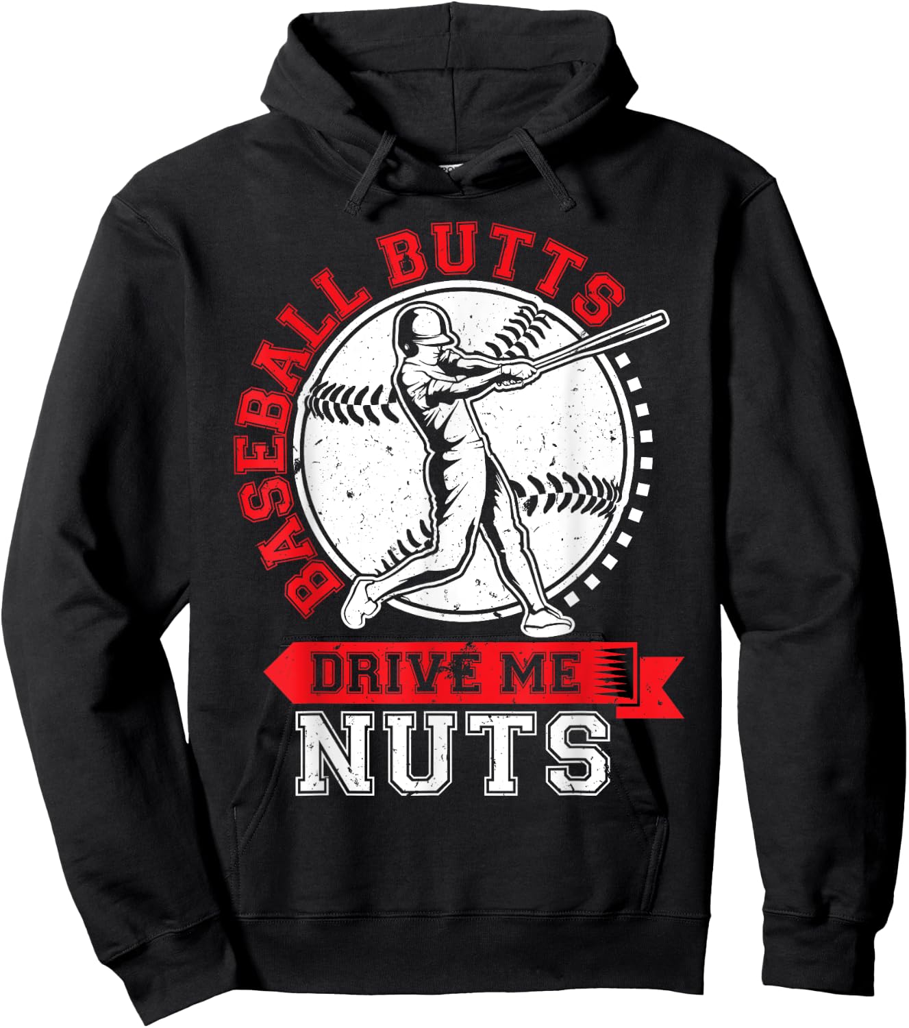 Baseball Butts Drive Me Nuts Funny Baseball Fan Hoodie - Hoodie | Black