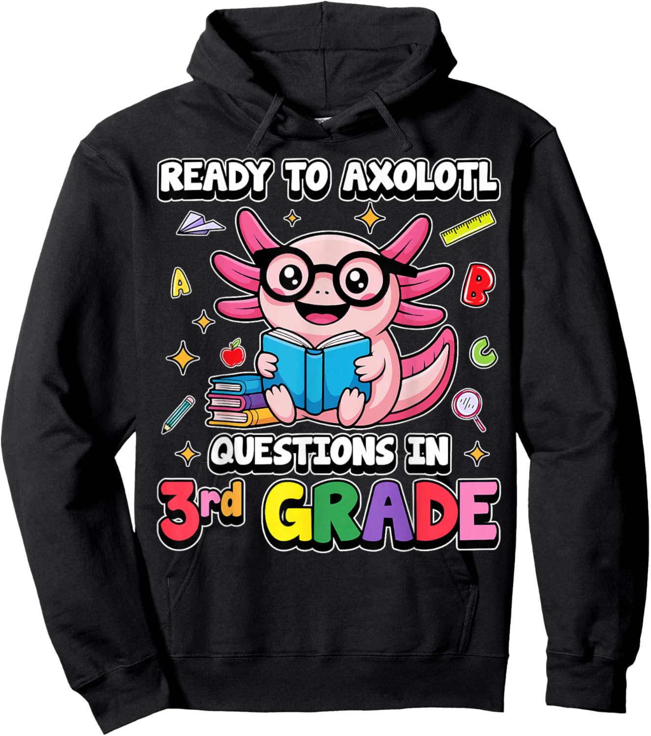 Ready to Axolotl Questions in 3rd Grade Teacher Shirt Kids Hoodie - Hoodie | Black