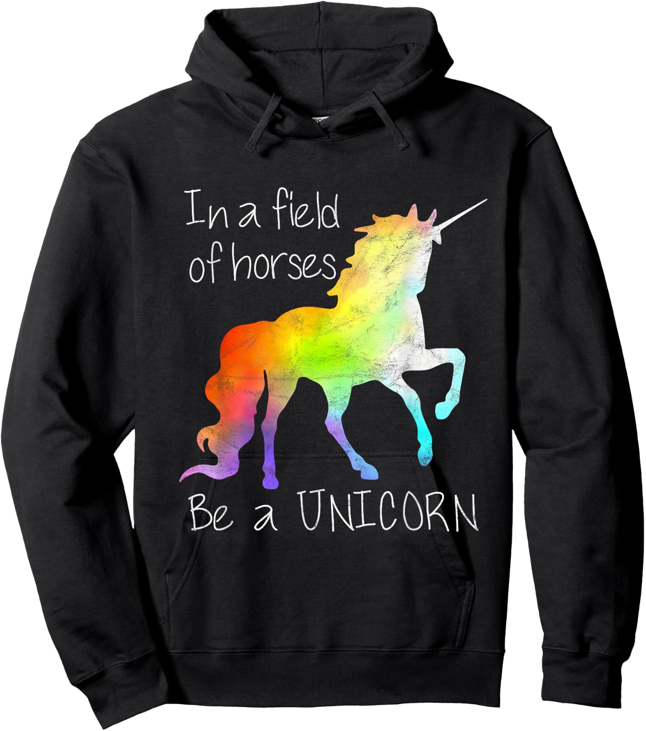 In A Field Of Horses Be A Unicorn Inspirational Shirt Hoodie - Hoodie | Black