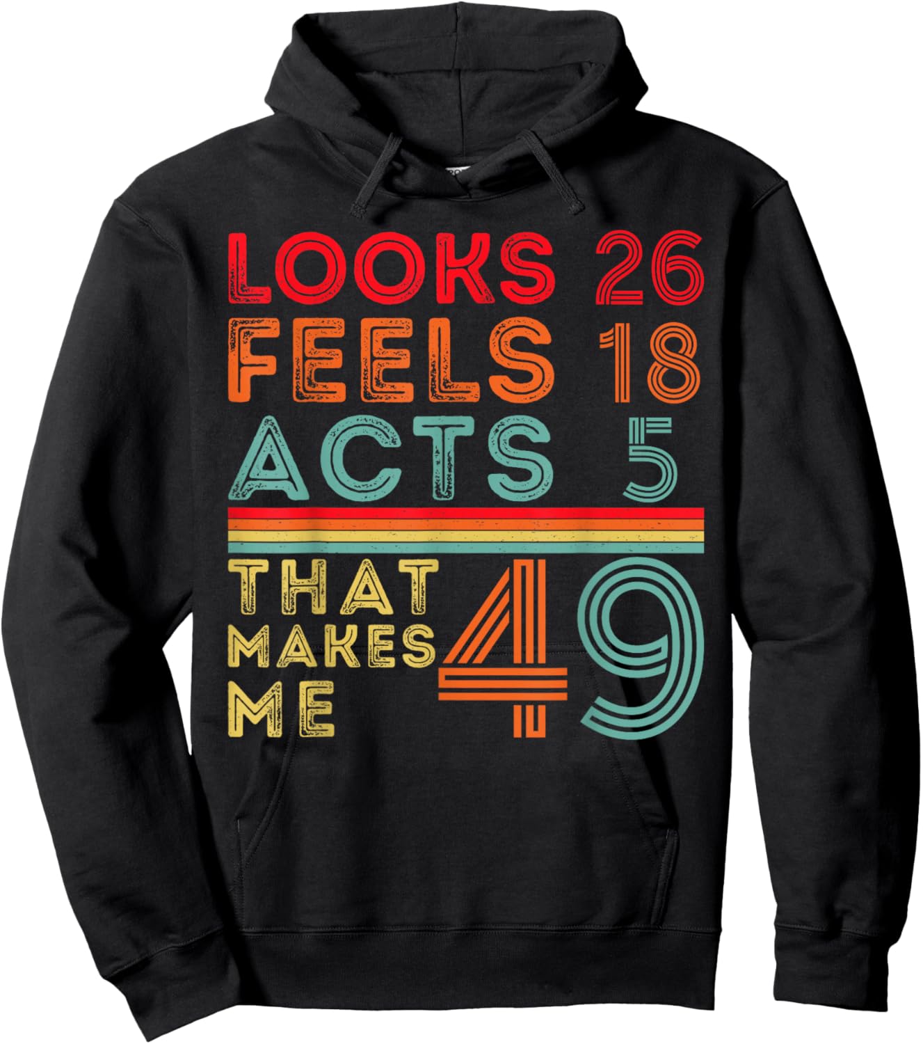 Funny 49th Birthday Design 49 Year Old Hoodie - Hoodie | Black