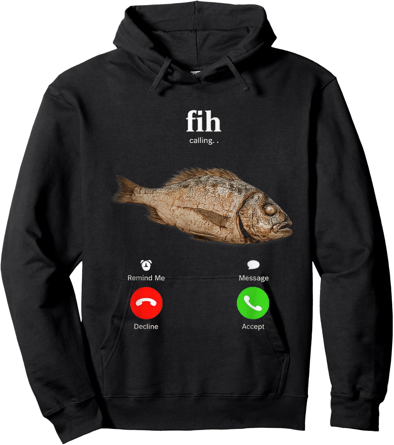 Fih is Calling Funny Fish Decline Accept Phone Design Hoodie - Hoodie | Black