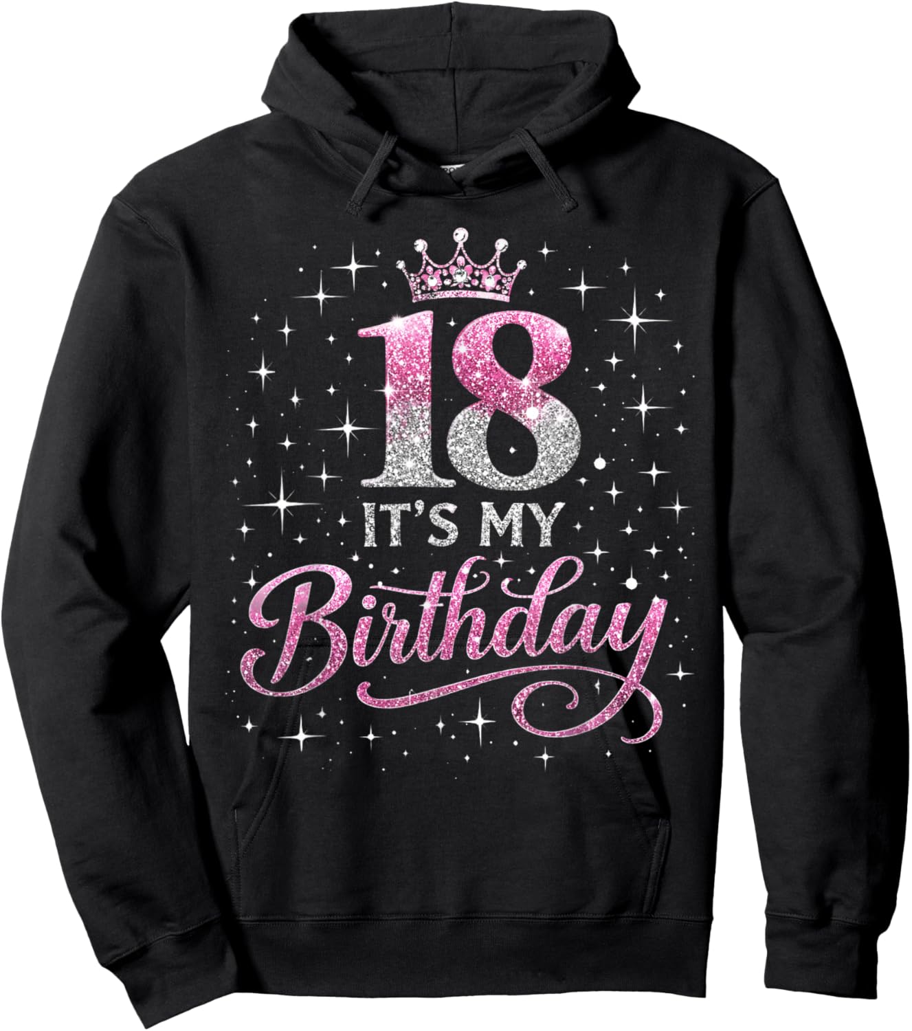 18 Year Old Girl 18y Bday Pink Funny It's My 18th Birthday Hoodie - Hoodie | Black