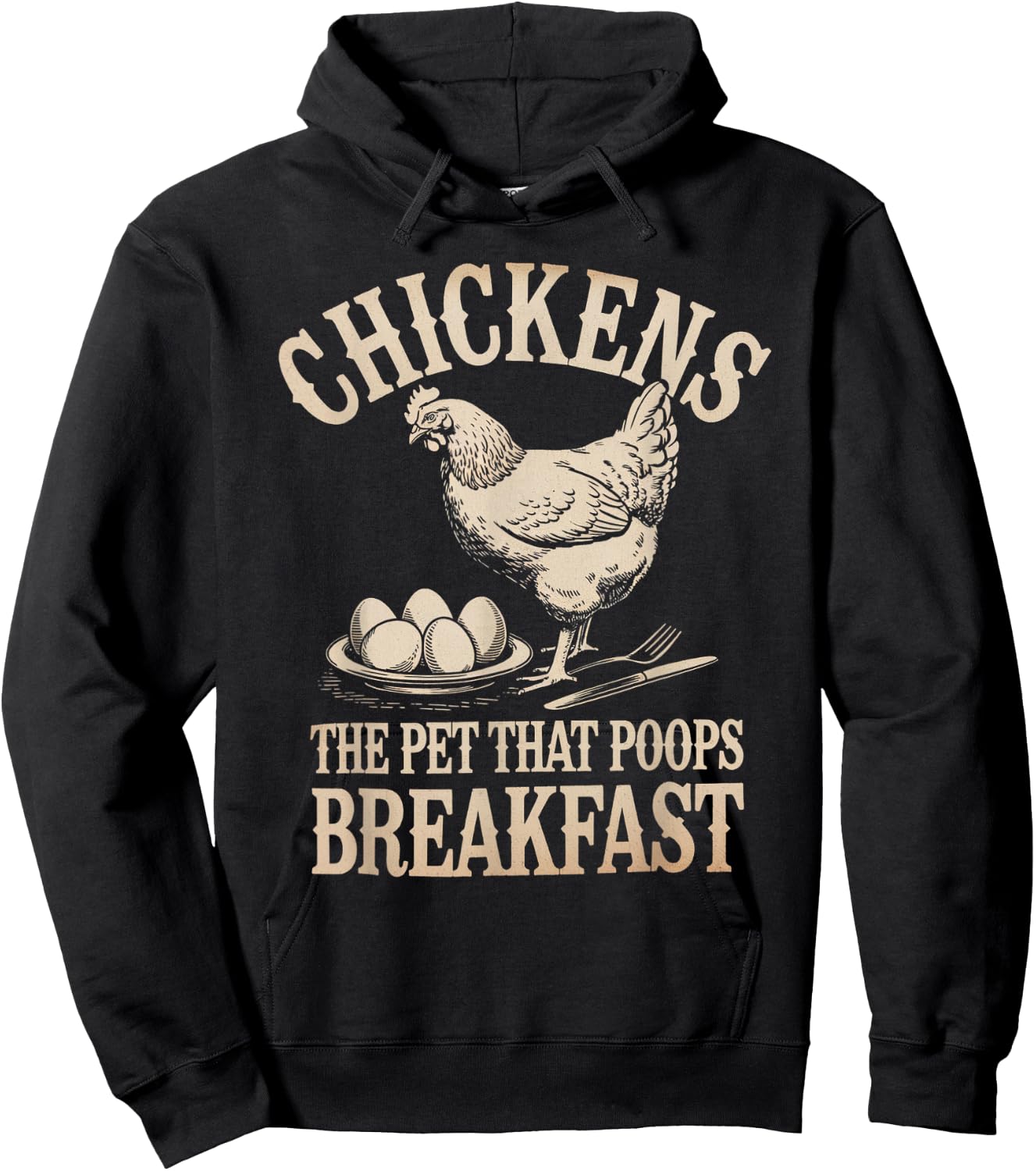 Funny Saying Chickens The Pet That Poops Breakfast Women Men Hoodie - Hoodie | Black