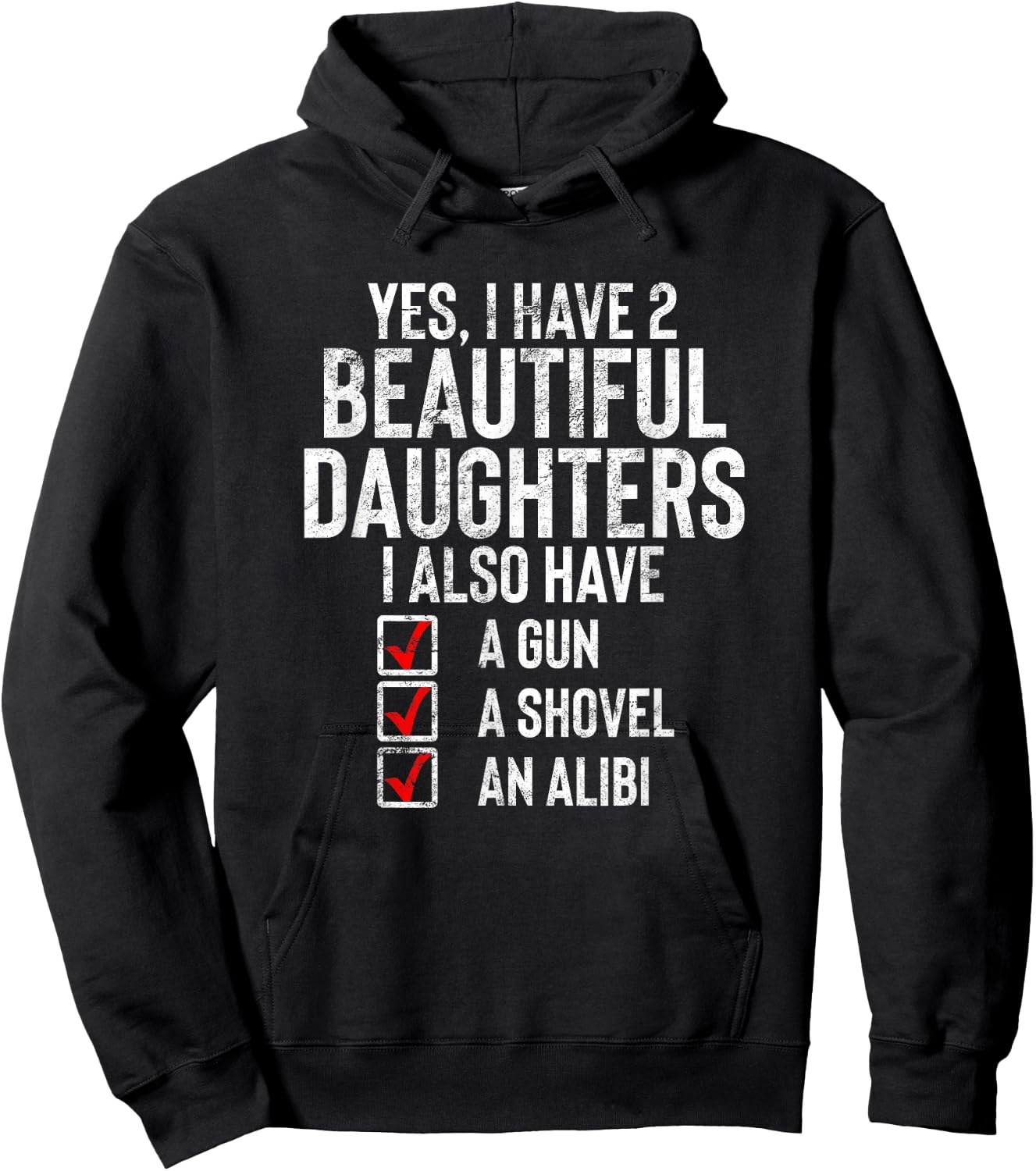 Yes I Have 2 Beautiful Daughters Sarcastic Dad Gift Fathers Hoodie - Hoodie | Black