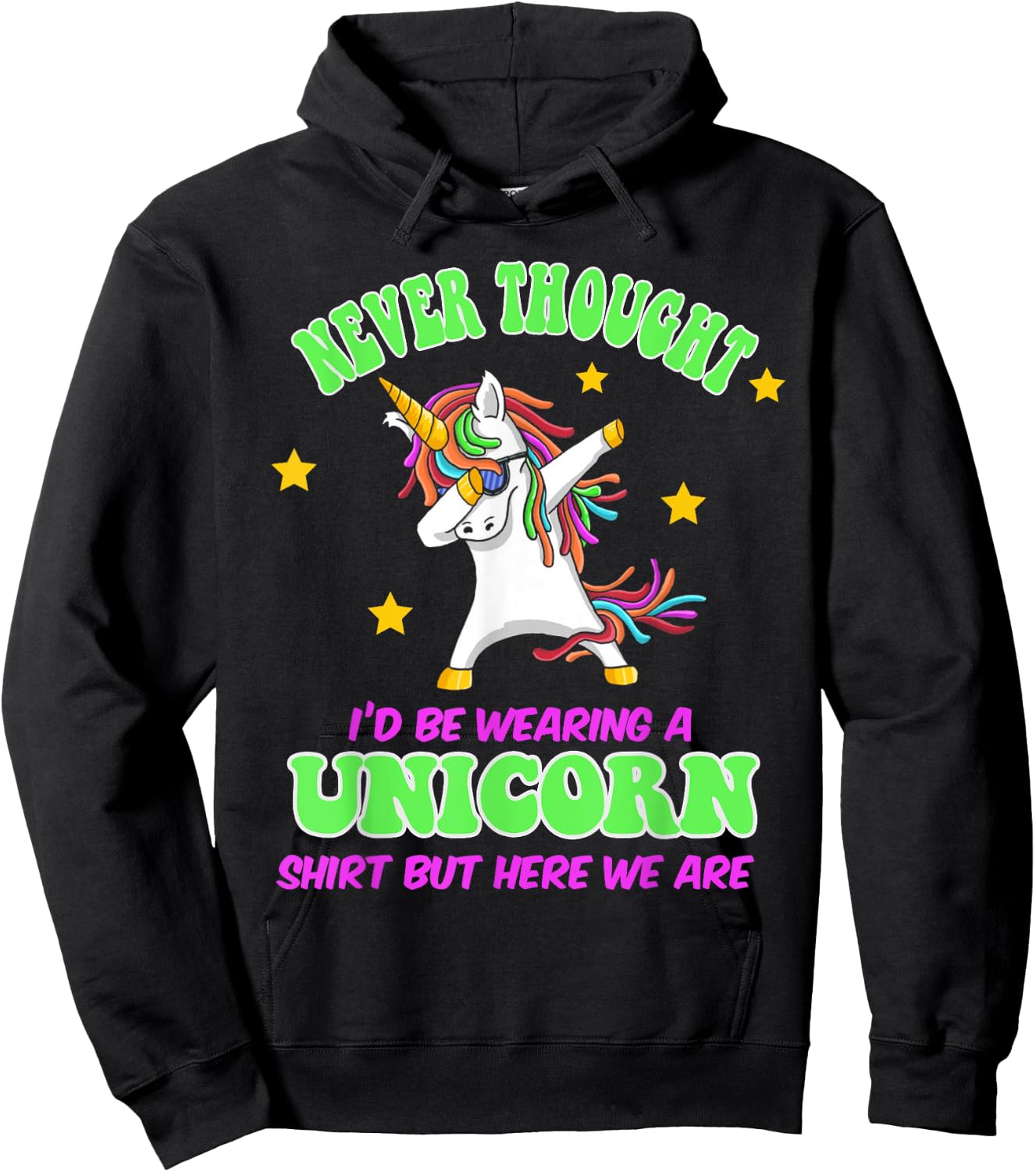Never Thought I'd Wear A Unicorn Unicorn Party Shirt for Dad Hoodie - Hoodie | Black