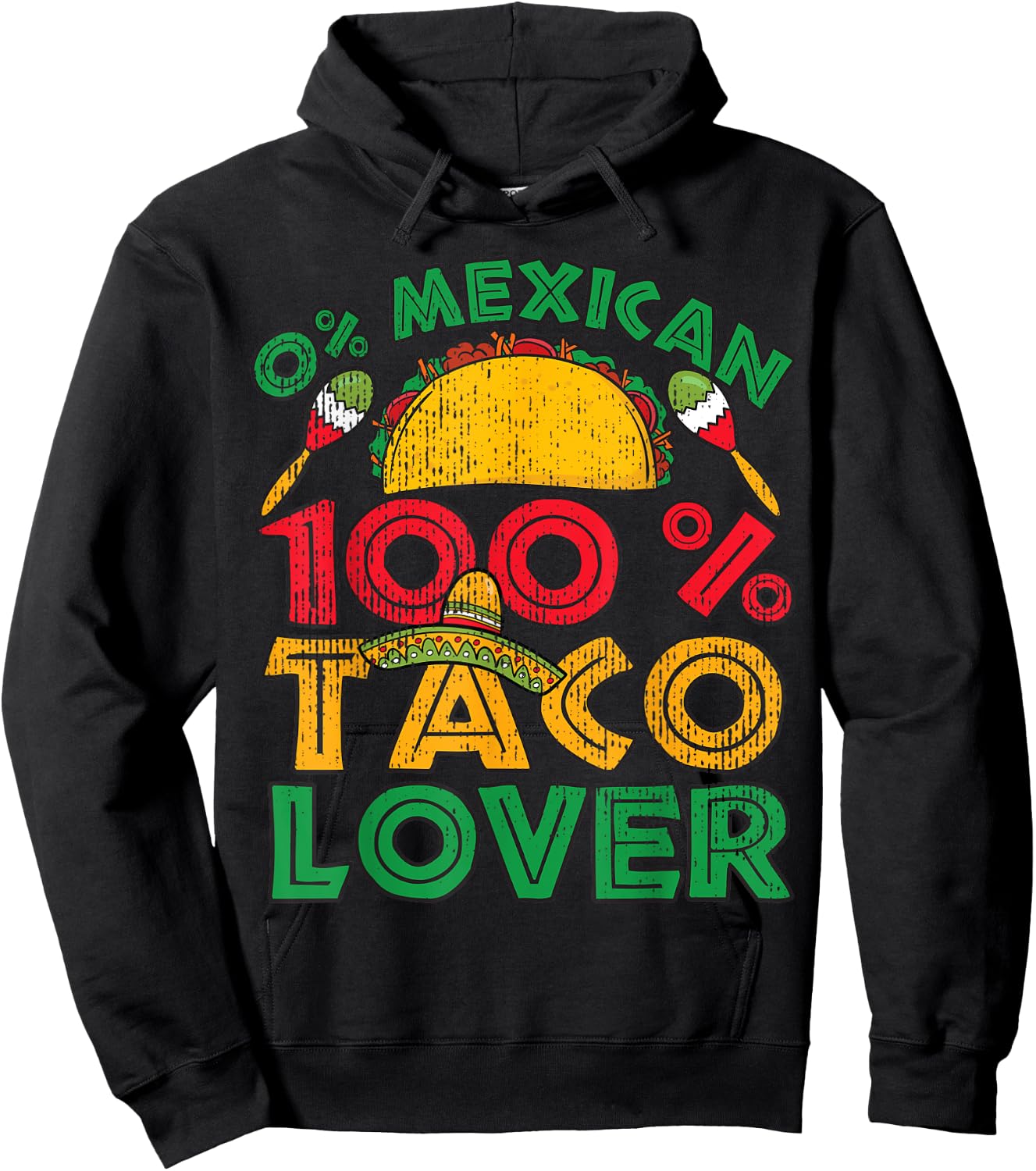 Cinco de Mayo Party Shirt 0% Mexican 100% Taco Lover Gift Hoodie - Hoodie | Black