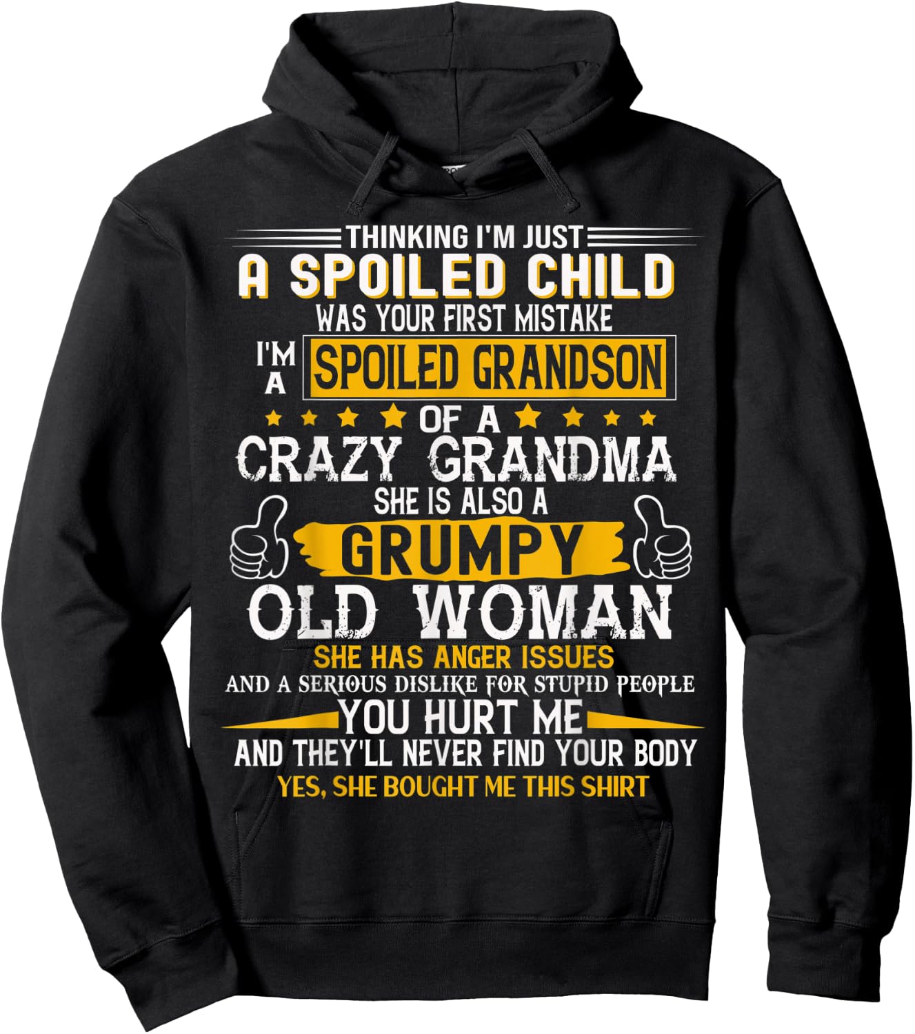 Spoiled Child I'm A Spoiled Grandson Of Crazy Grandma Hoodie - Hoodie | Black