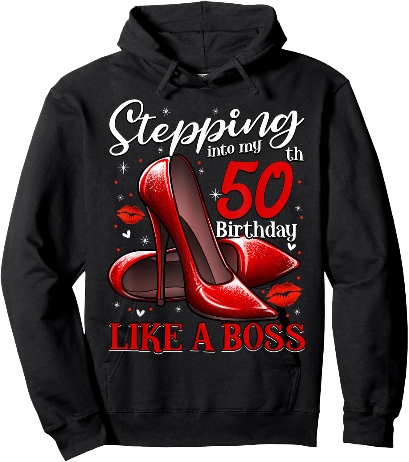 50 and Fabulous High Heels Stepping Into My 50th Birthday Hoodie - Hoodie | Black