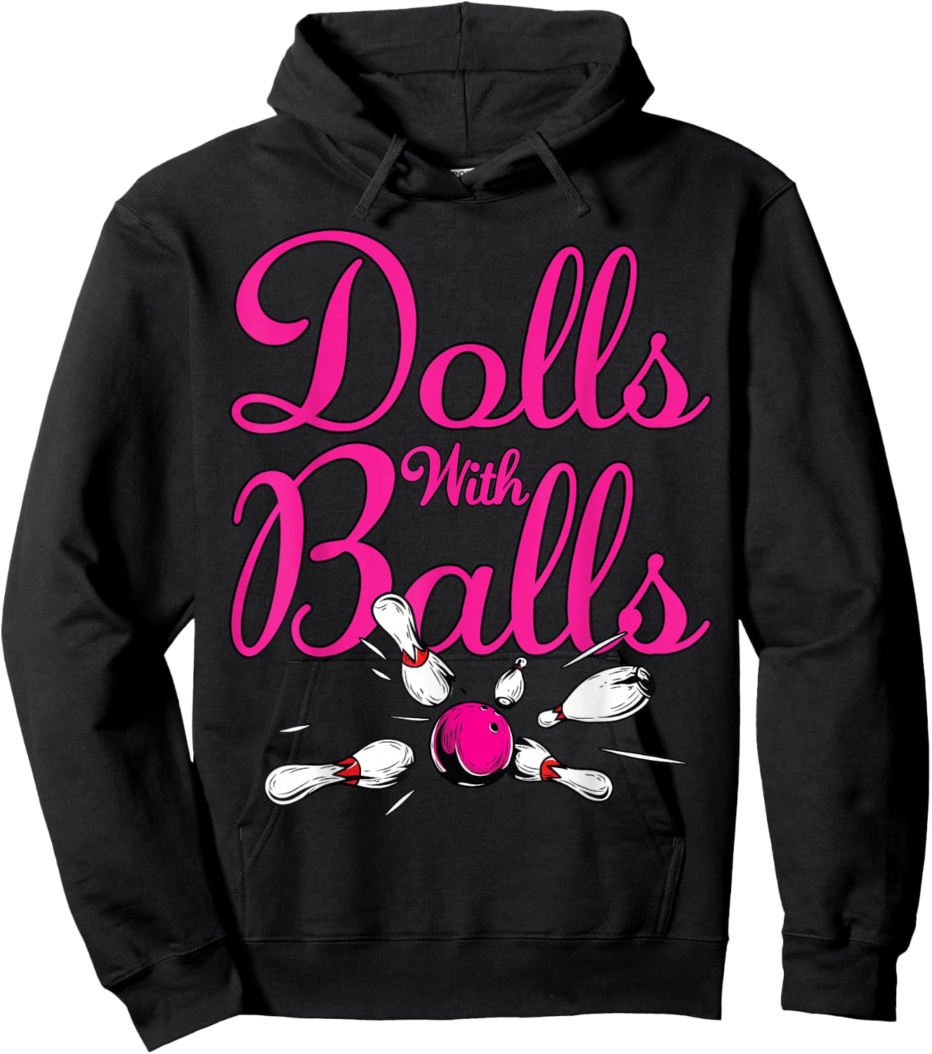 Dolls With Balls, Funny Women Girls Bowling Team Name Shirt Hoodie - Hoodie | Black