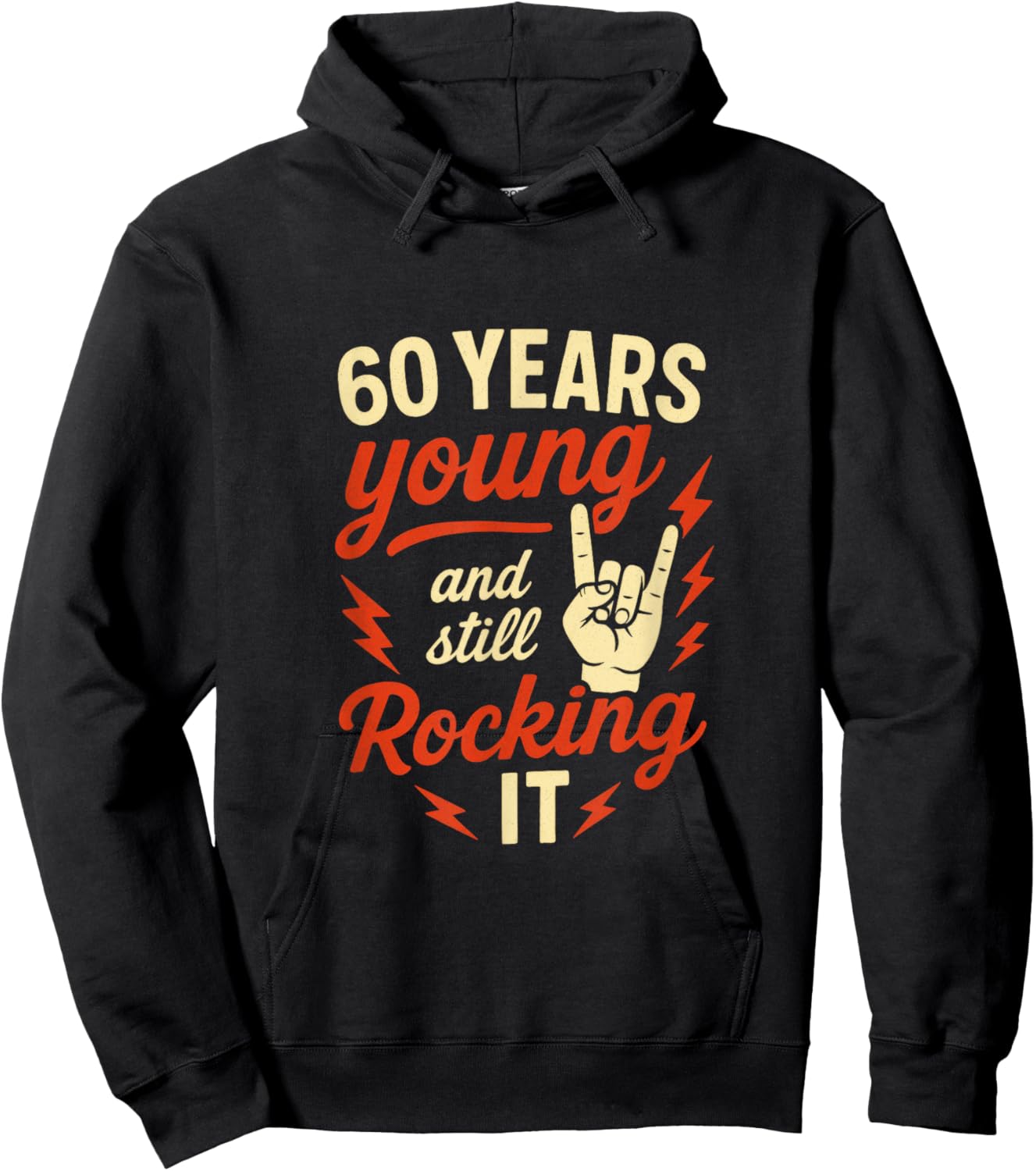 60 Years Young and Still Rocking It Hoodie - Hoodie | Black