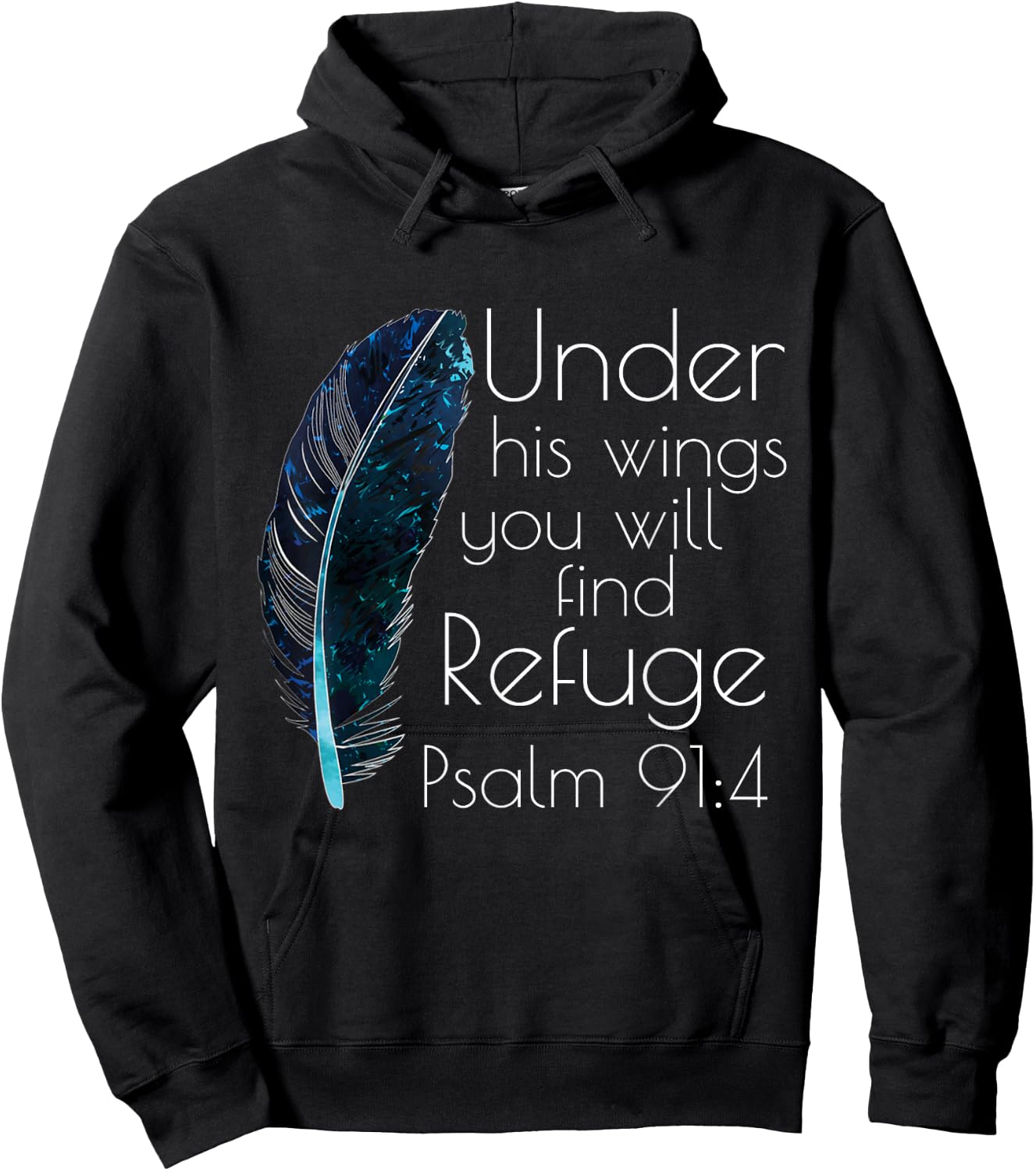 Christian Under His Wings You Will Find Refuge Bible Verse Hoodie - Hoodie | Black