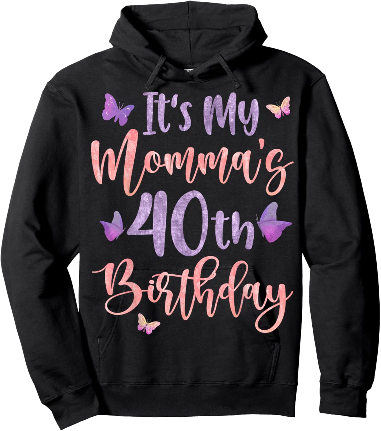 It's My Momma's 40th Birthday Butterfly Happy 40 Years Old Hoodie - Hoodie | Black