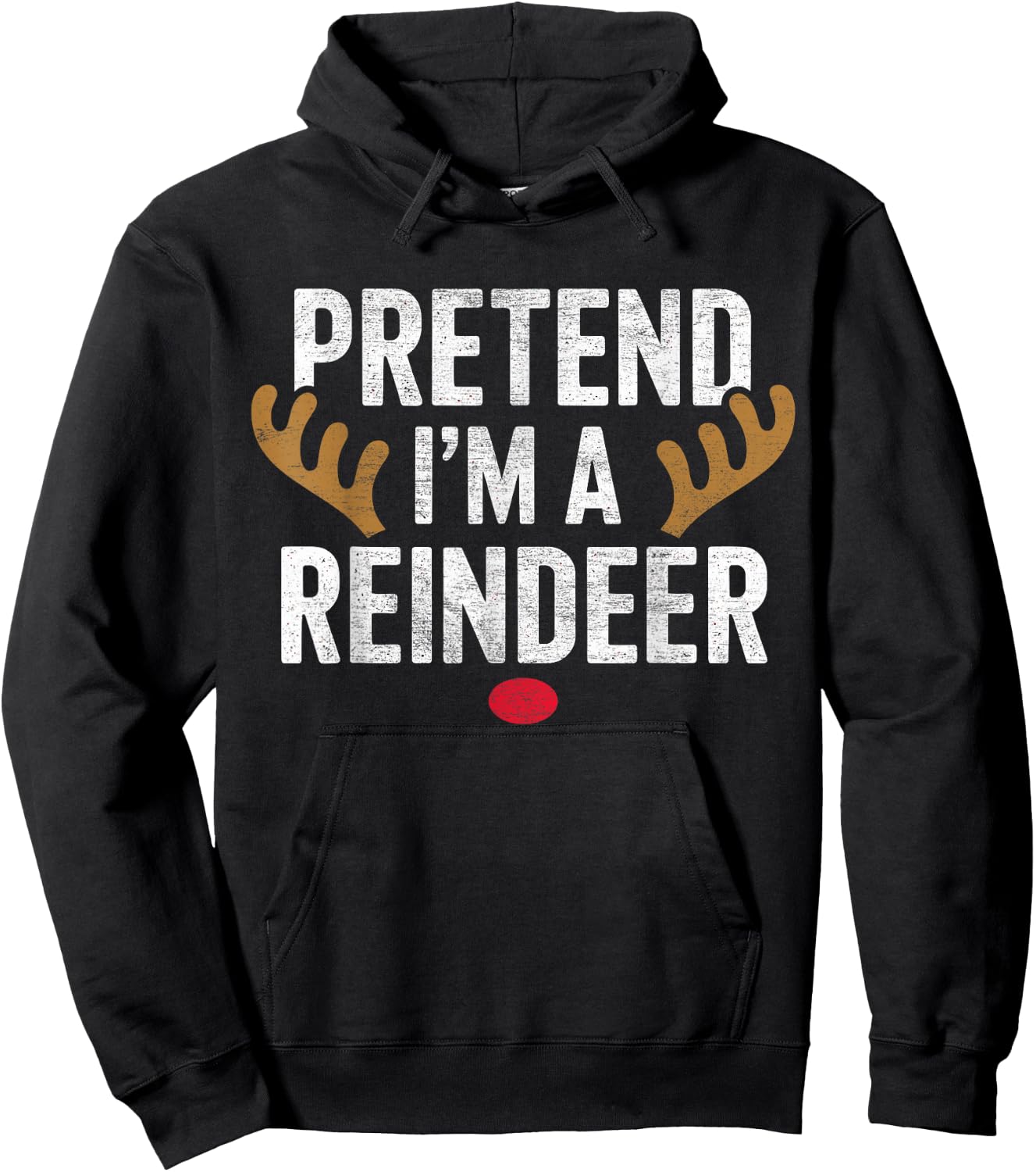 Pretend Im A Reindeer Easy Christmas Costume Xmas Pajamas Hoodie - Hoodie | Black