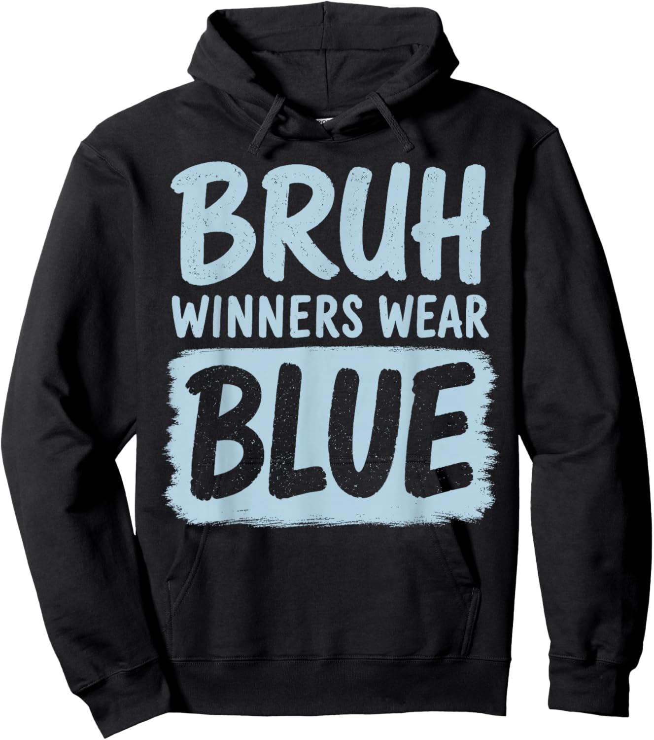 Bruh Winners Wear Blue Funny for Teacher Kid Field Day Games Hoodie - Hoodie | Black