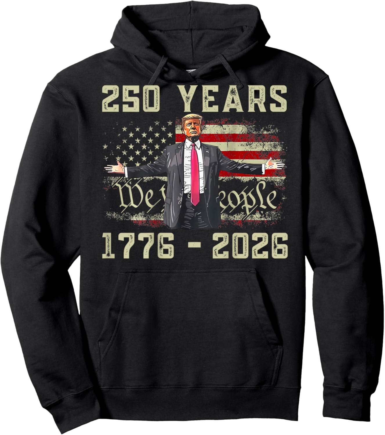 250 Years 1776-2026 250th Birthday USA Trump (On Back) Hoodie - Hoodie | Black