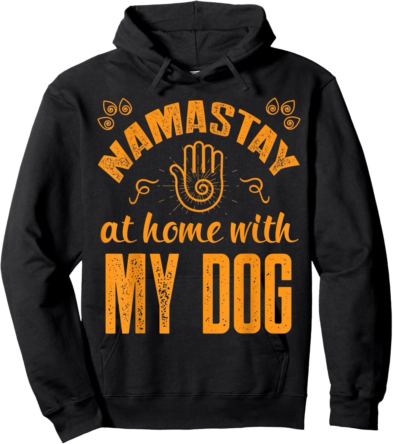 Namastay at Home with my Dog - Namaste Yoga Hoodie - Hoodie | Black