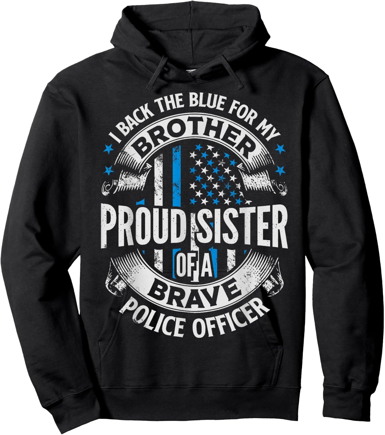 Proud Sister of A Brave Police Officer T shirt Women Gift Hoodie - Hoodie | Black