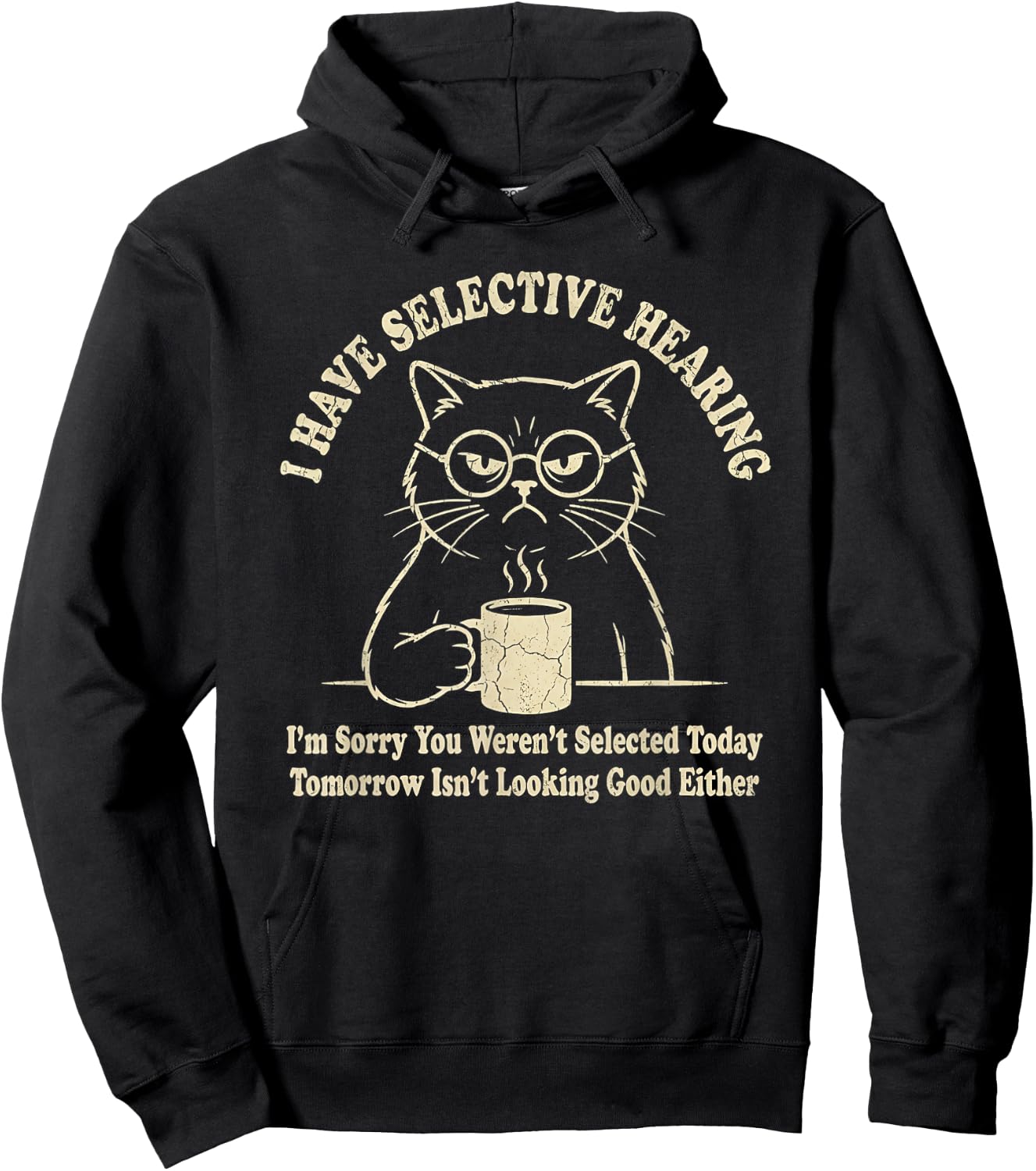 Funny Cat I Have Selective Hearing Hoodie - Hoodie | Black