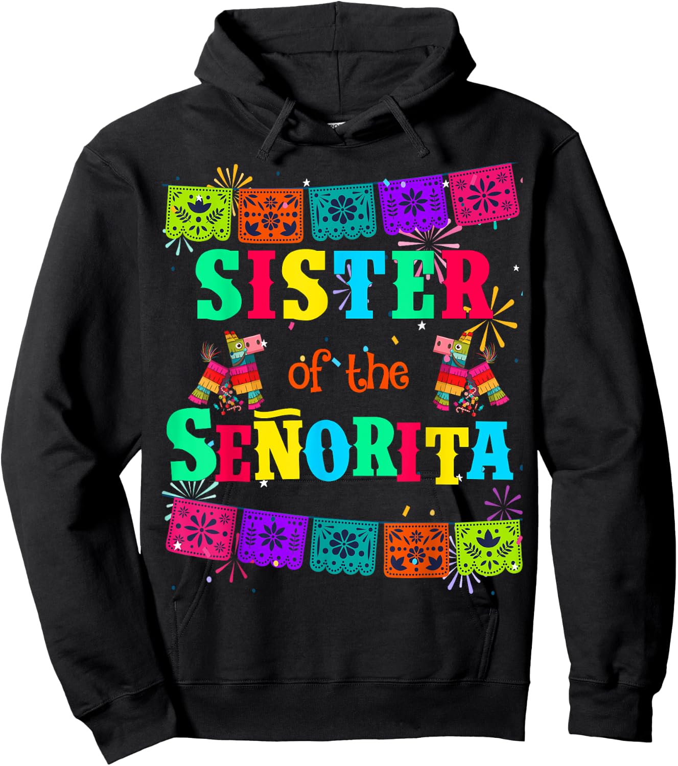 Let's Fiesta Sister of the Senorita Mexican Birthday Hoodie - Hoodie | Black