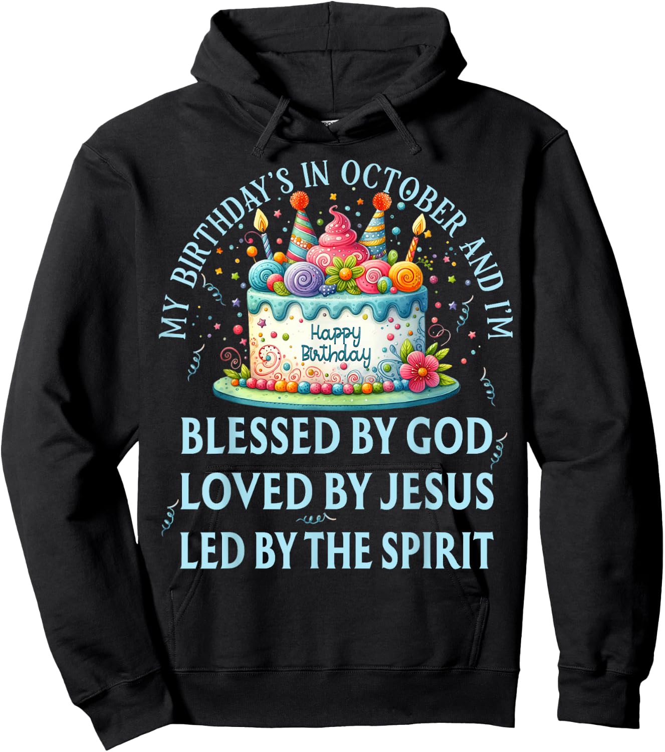 Blessed By God October Happy Birthday Cake Hoodie - Hoodie | Black