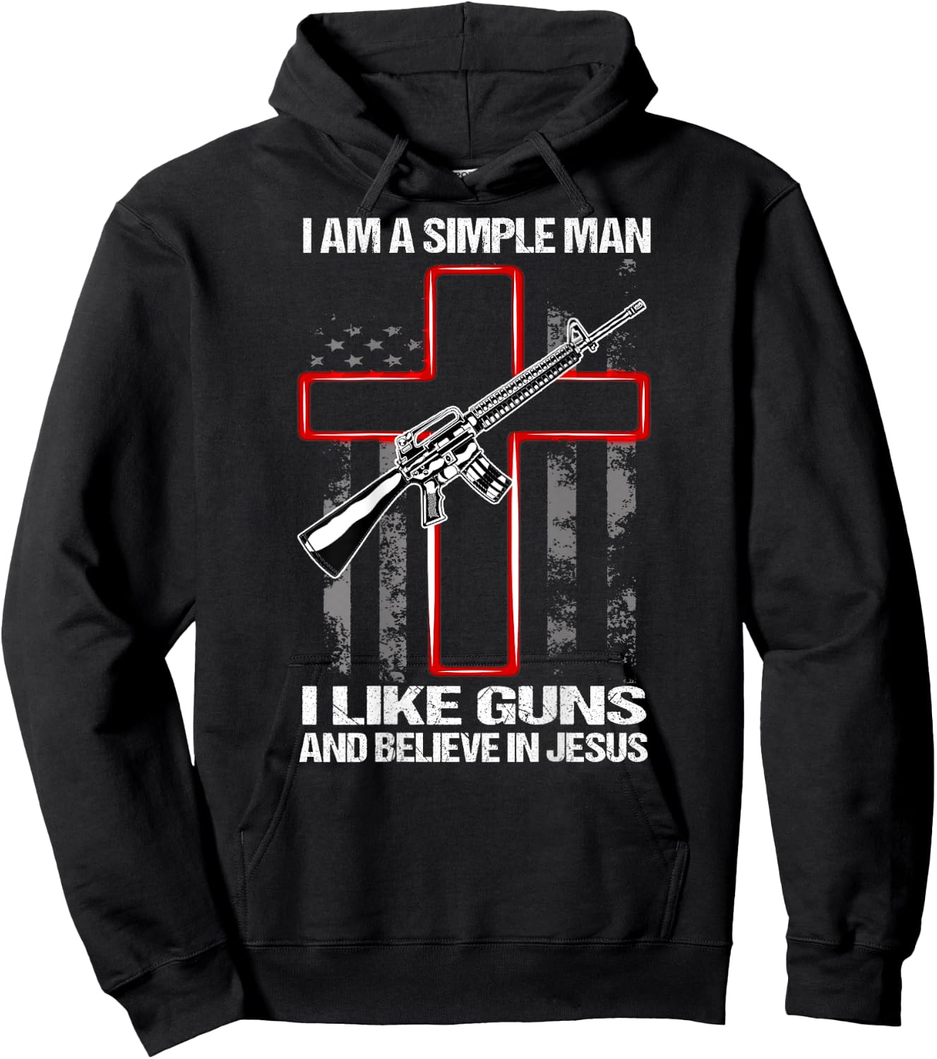 I'm A Simple Man I Like Guns And Believe In Jesus (on back) Hoodie - Hoodie | Black