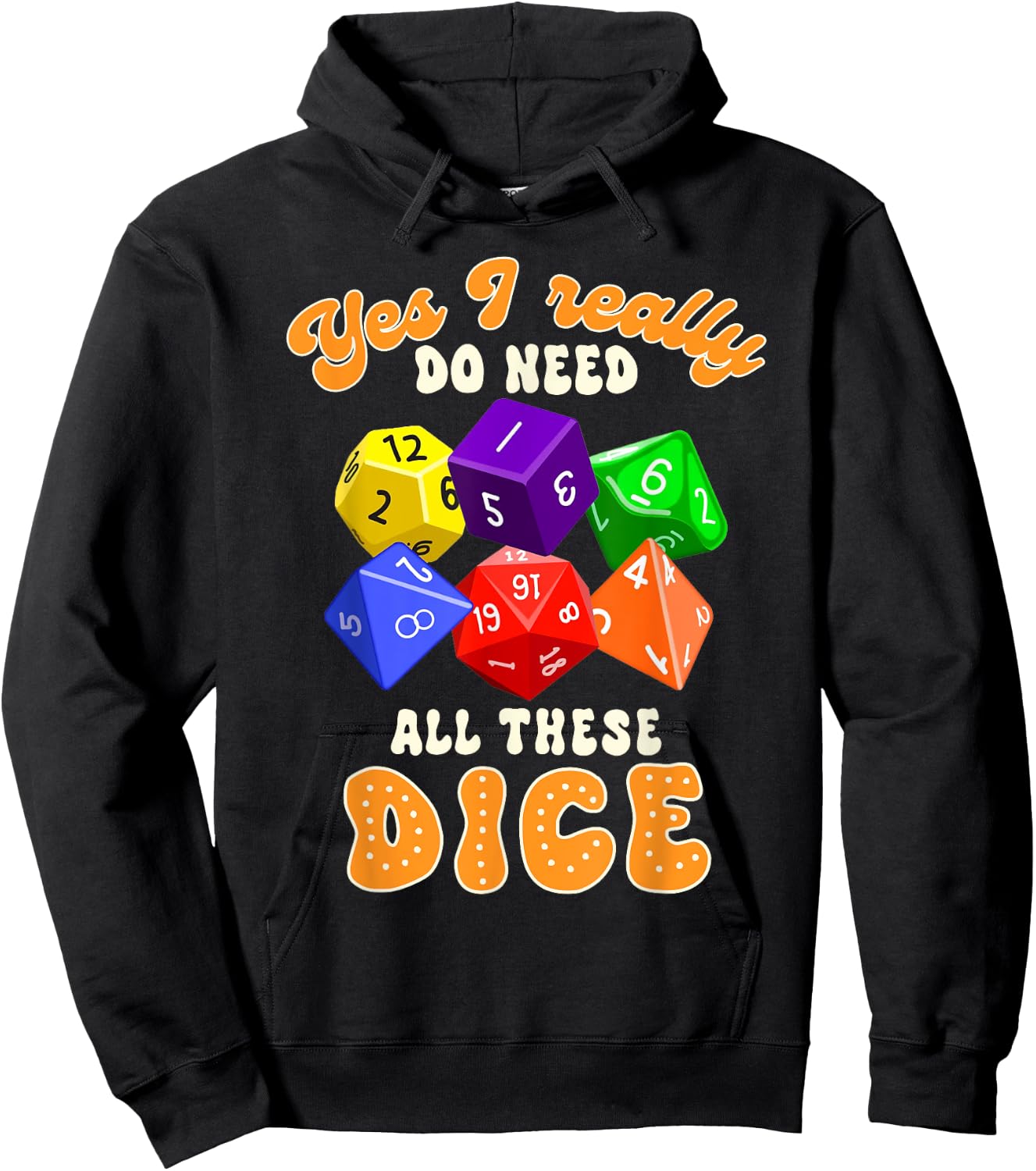 Bunco Player Game Night Yes I Really Do Need All These Dice Hoodie - Hoodie | Black